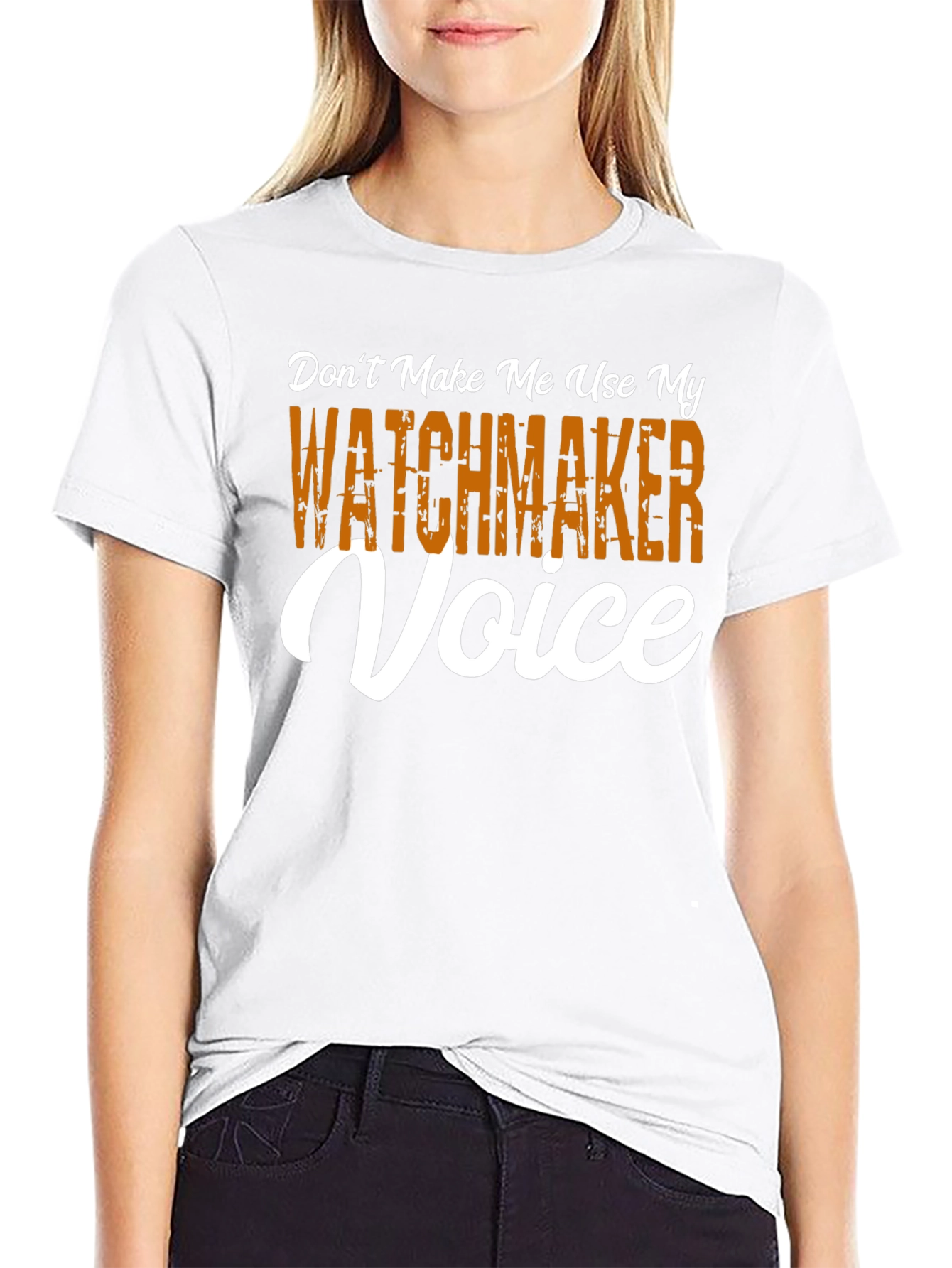 Watchmaker Voice T-Shirt - Funny Occupation Tee