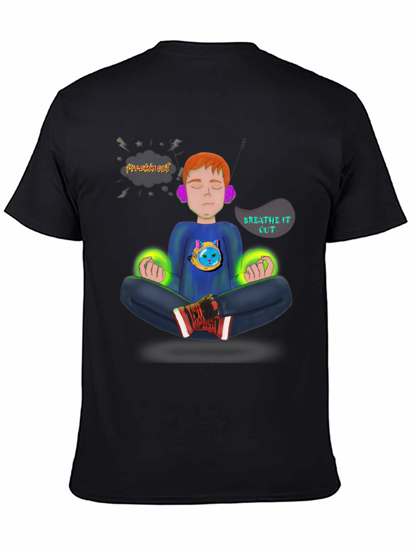 Meditate T-Shirt - Freakin Out? Breathe It Out!