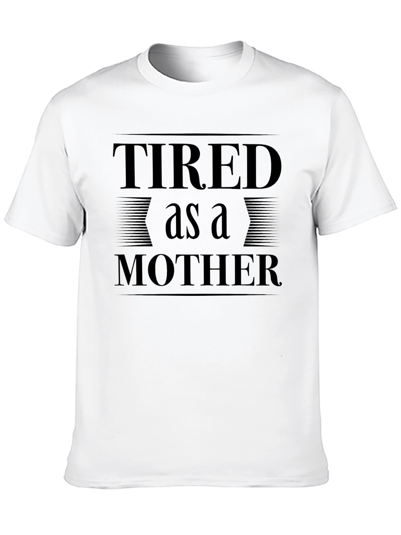 Tired as a Mother Graphic Tee