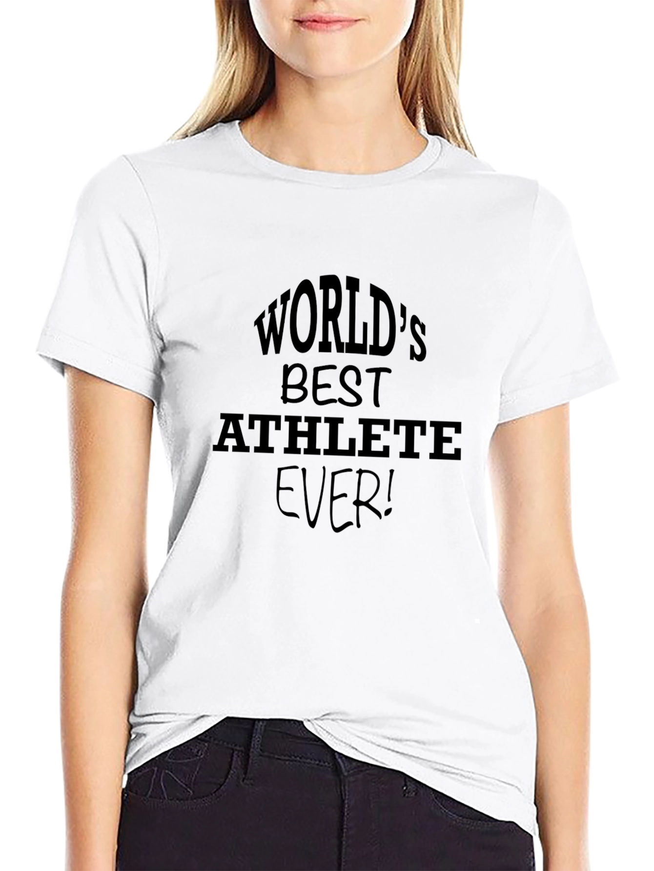 Worlds Best Athlete Ever! Black T-Shirt
