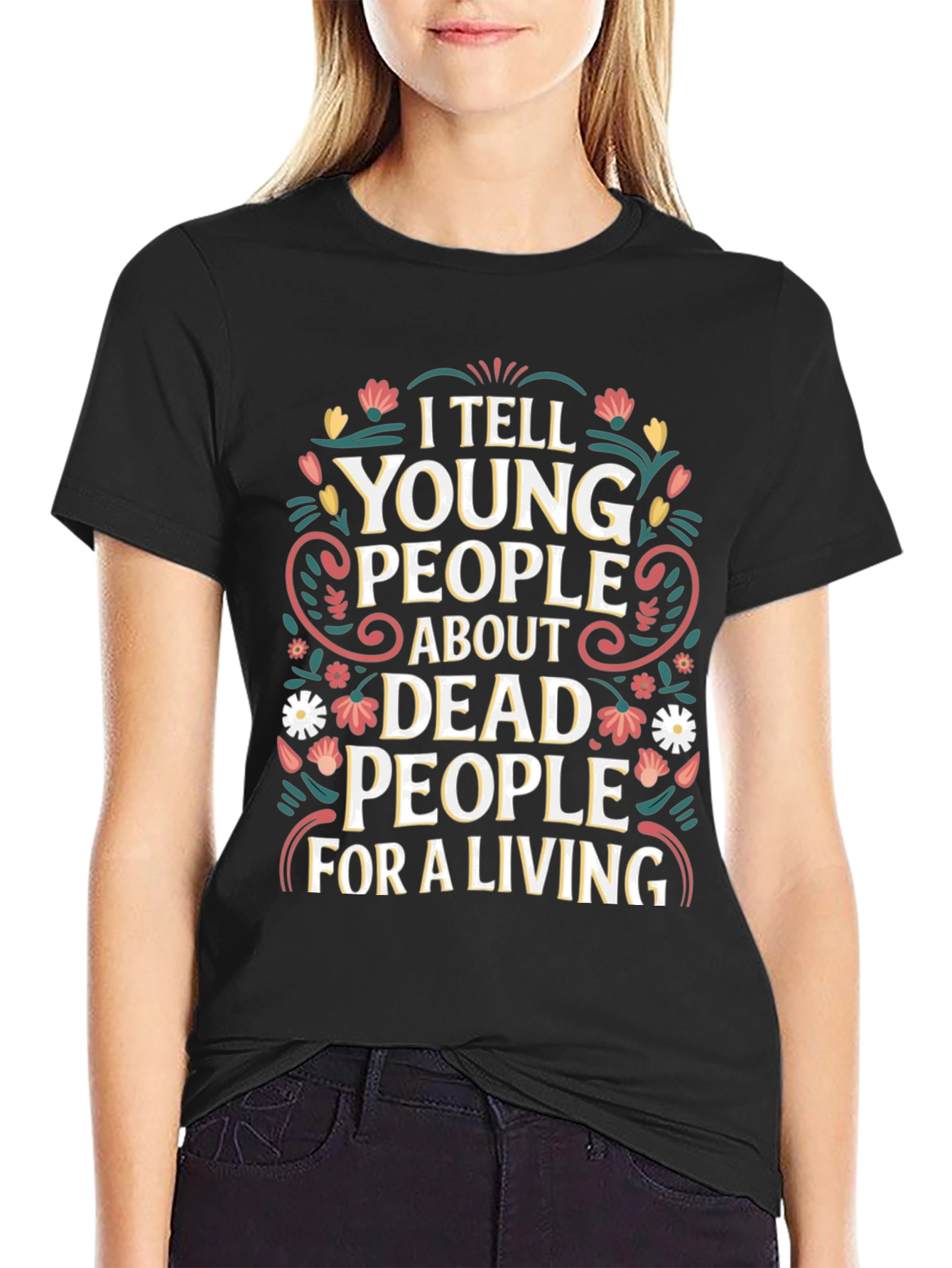 I Tell Young People About Dead People T-Shirt