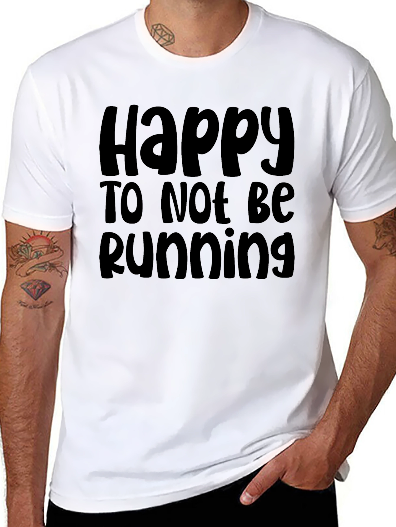 Happy To Not Be Running Black T-Shirt