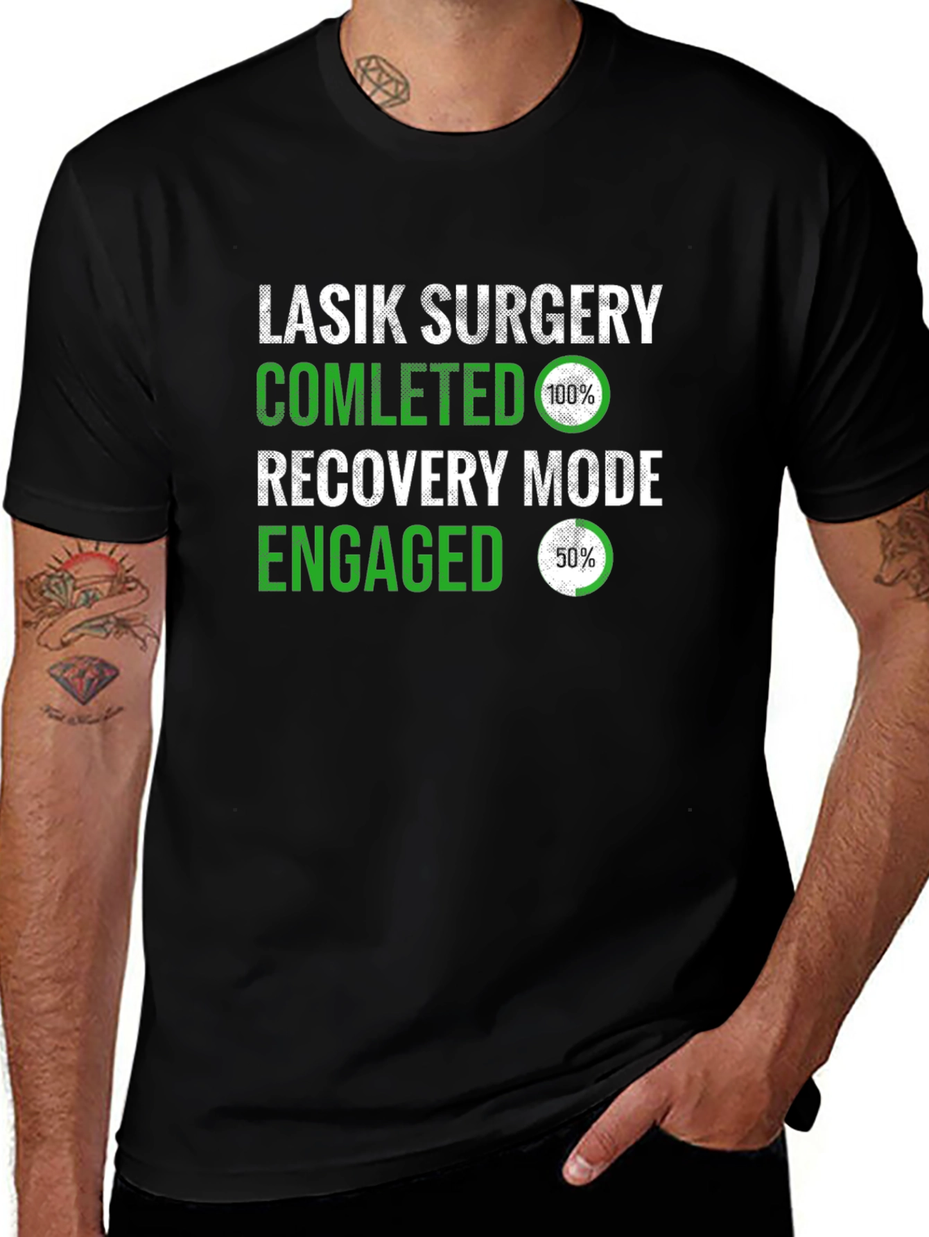 LASIK Surgery Completed Recovery Mode T-Shirt