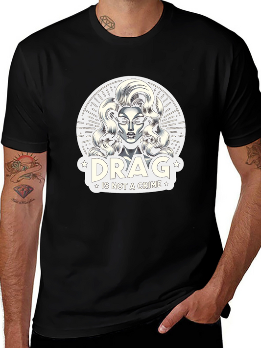 Drag is Not a Crime Tee