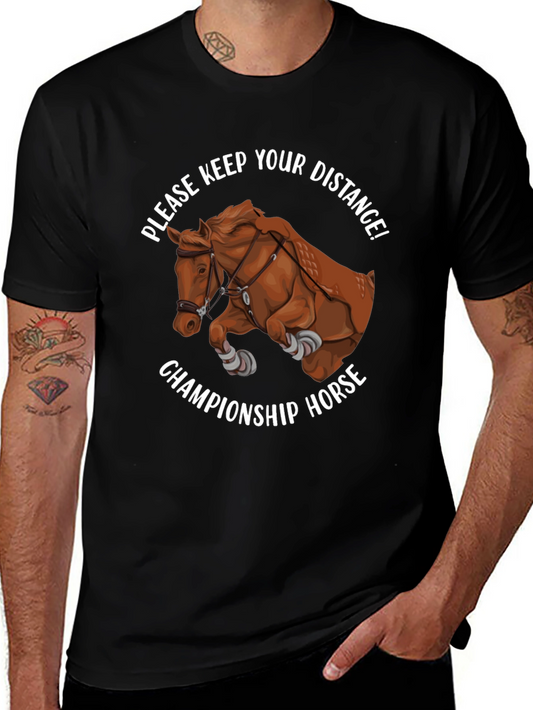 Championship Horse T-Shirt - Keep Your Distance Equestrian Tee