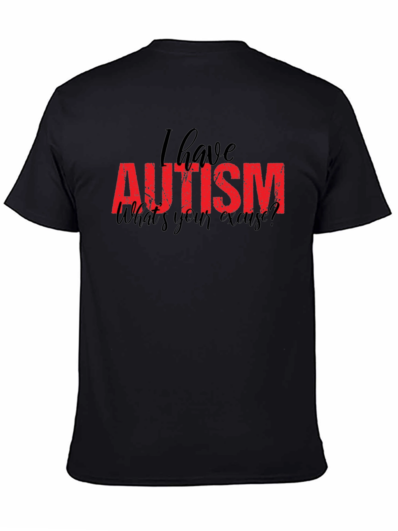 Autism Awareness T-Shirt - Whats Your Excuse Tee