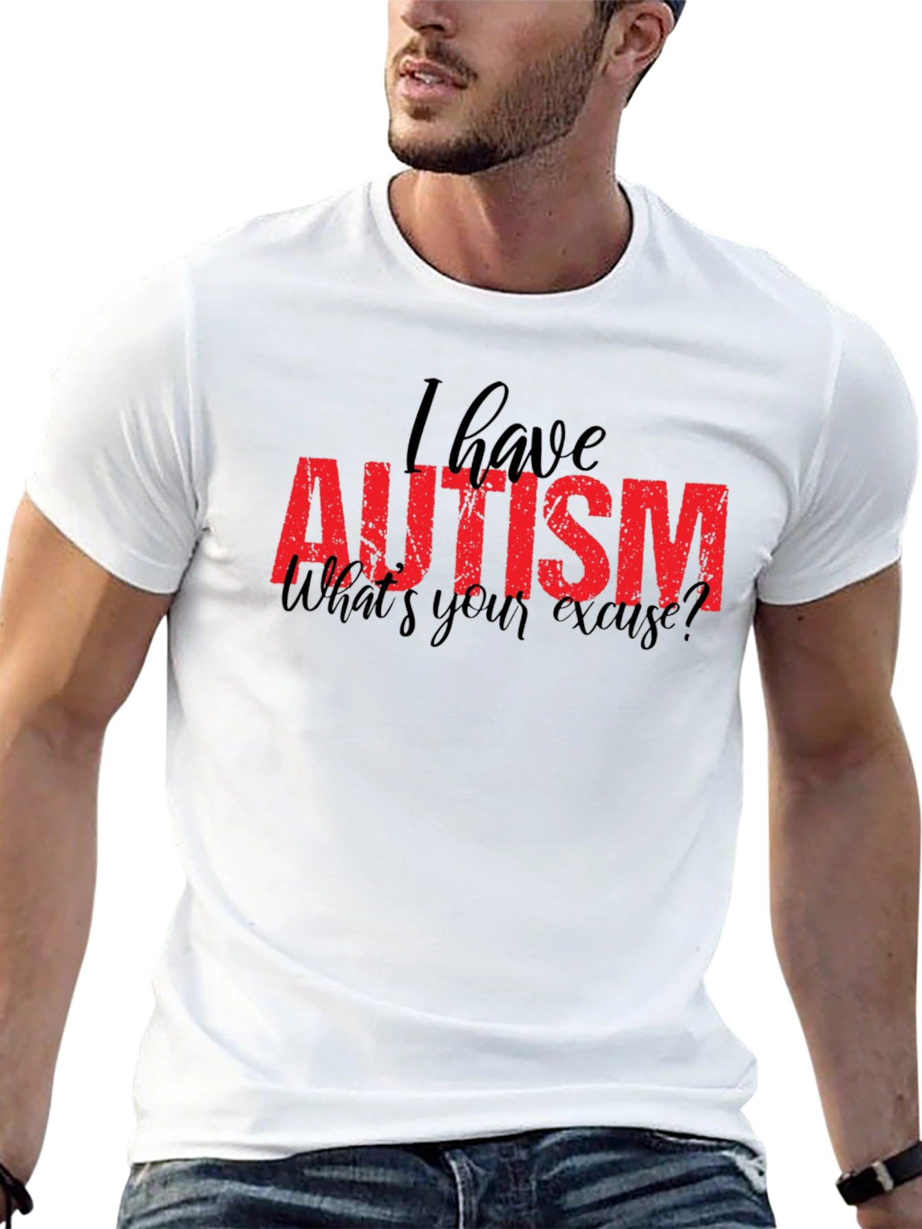 Autism Awareness T-Shirt - Whats Your Excuse Tee