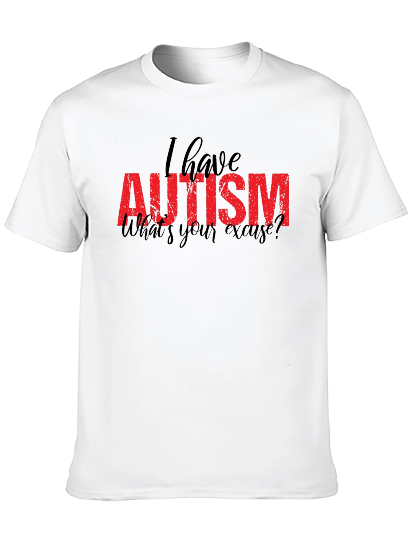Autism Awareness T-Shirt - Whats Your Excuse Tee