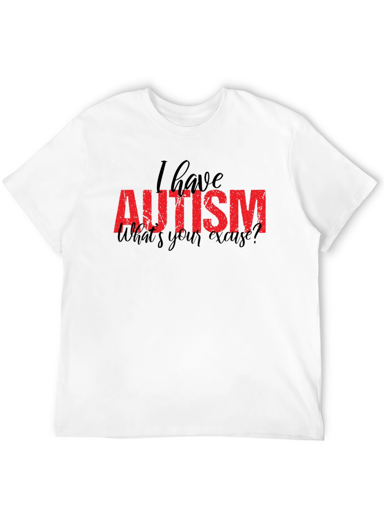 Autism Awareness T-Shirt - Whats Your Excuse Tee