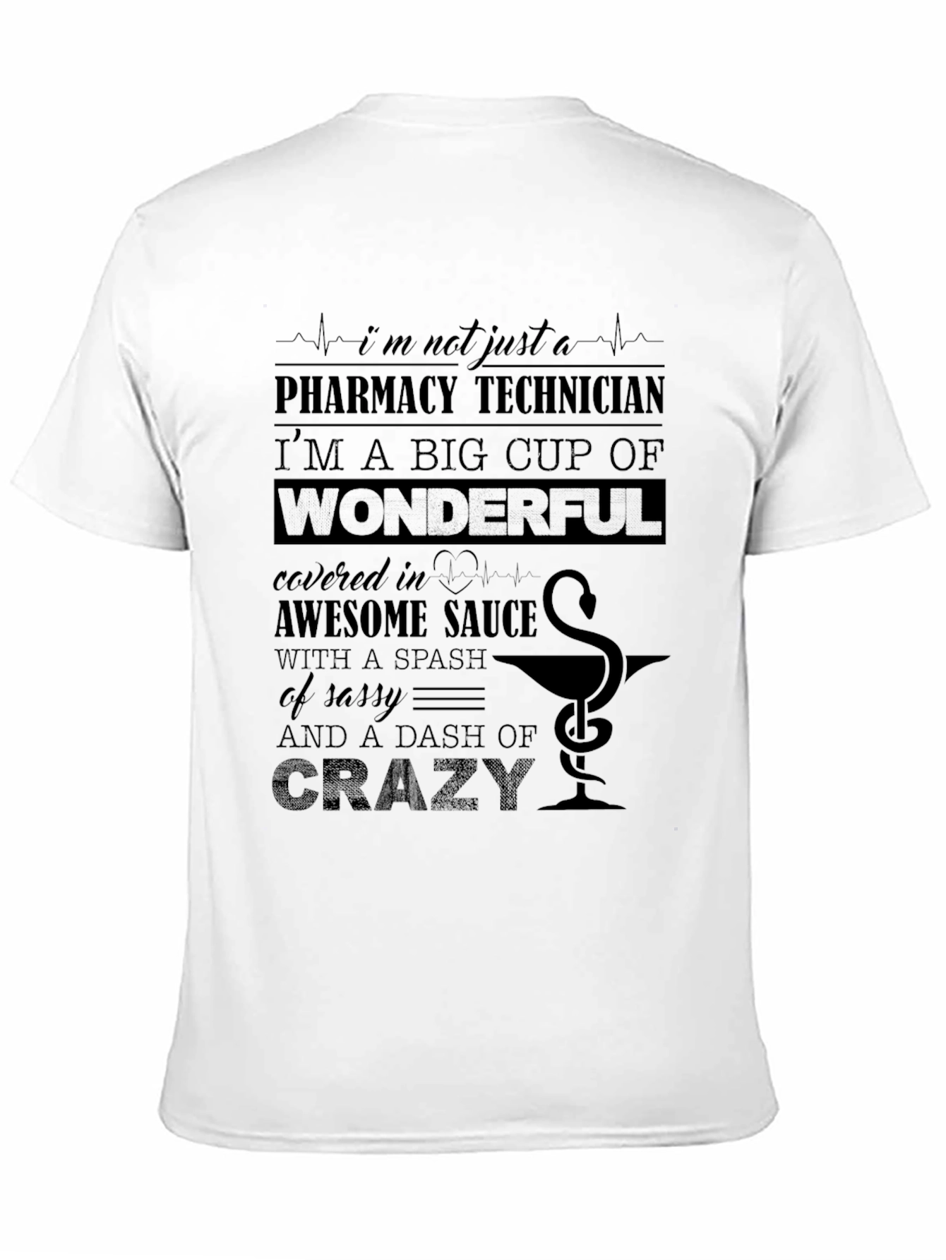 Pharmacy Technician Crazy T-Shirt