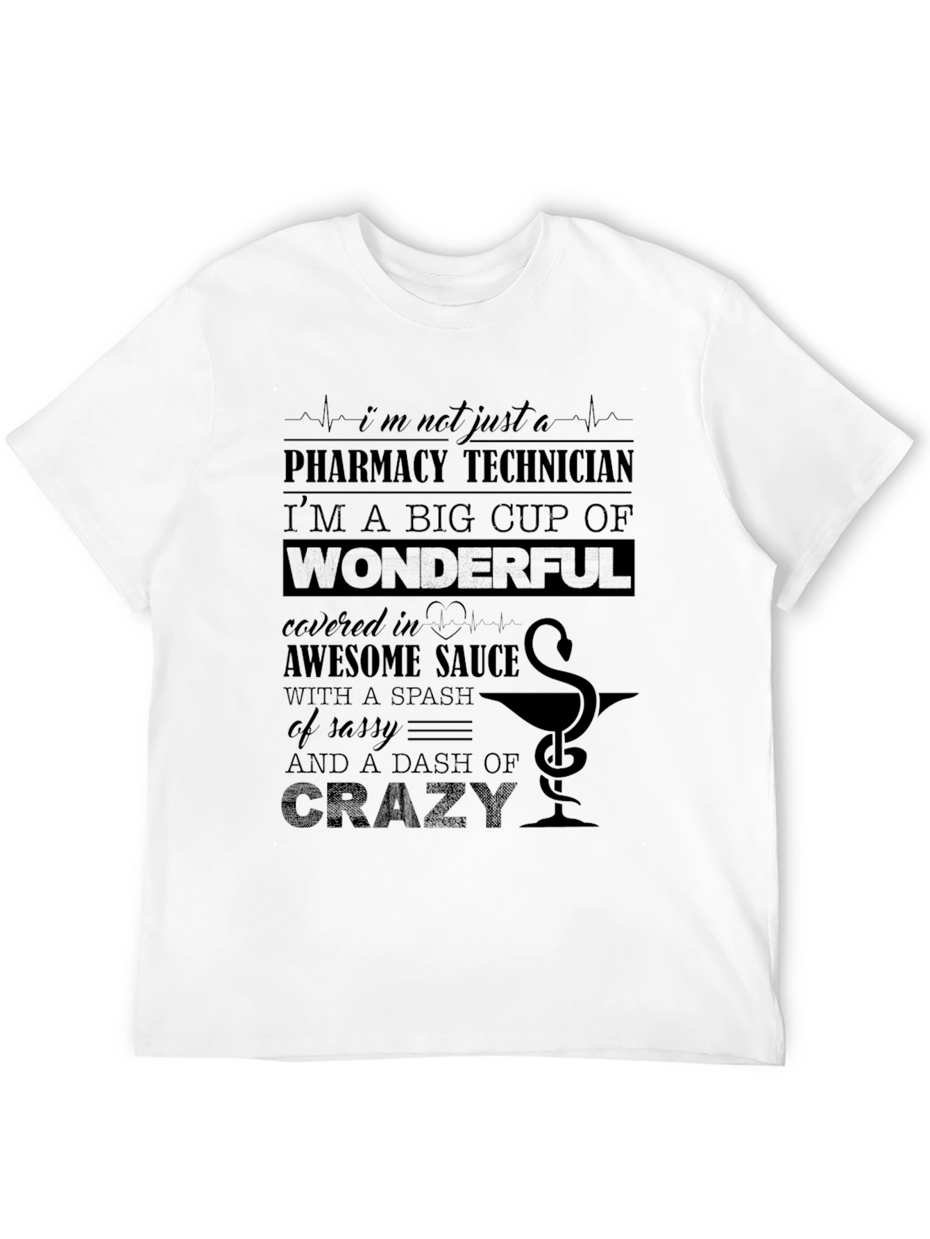 Pharmacy Technician Crazy T-Shirt