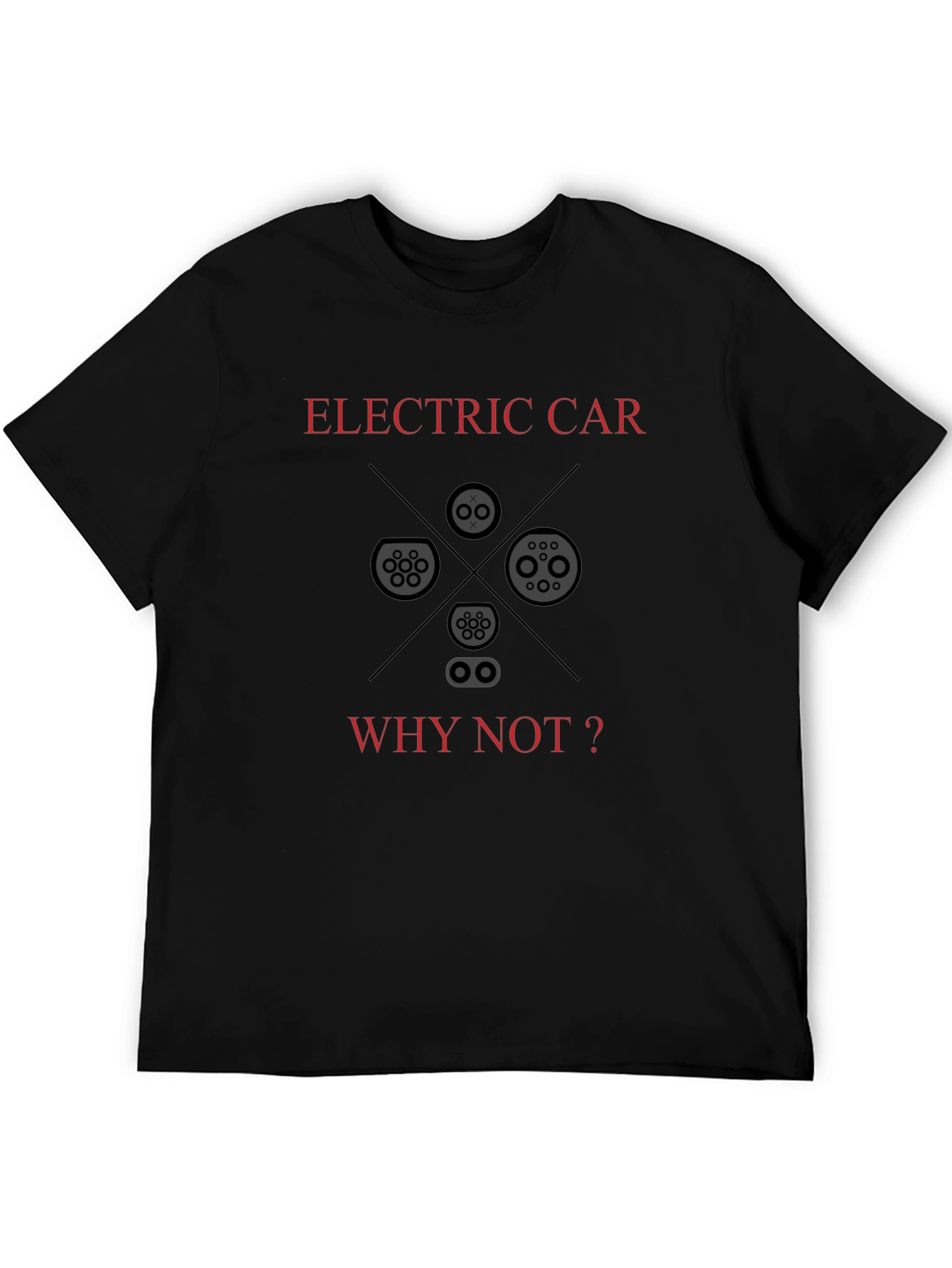 Electric Car Why Not T-Shirt