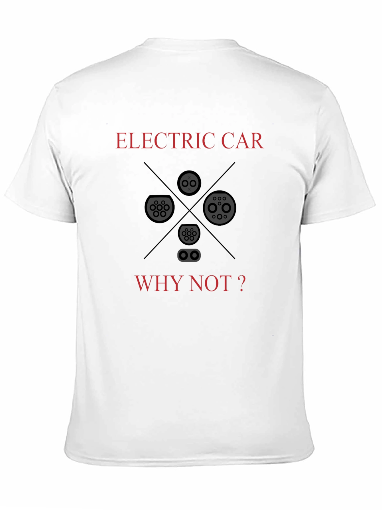 Electric Car Why Not T-Shirt