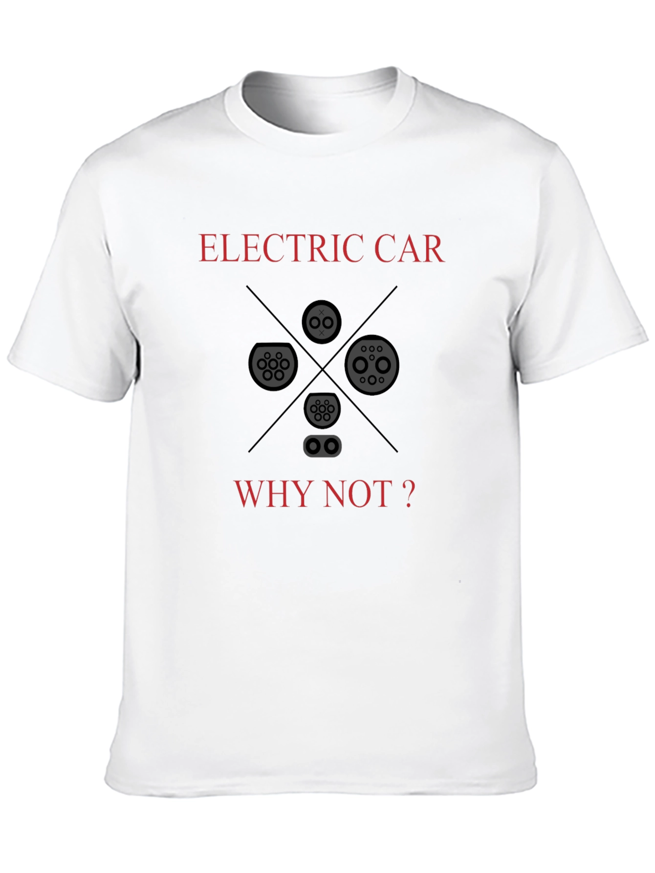 Electric Car Why Not T-Shirt