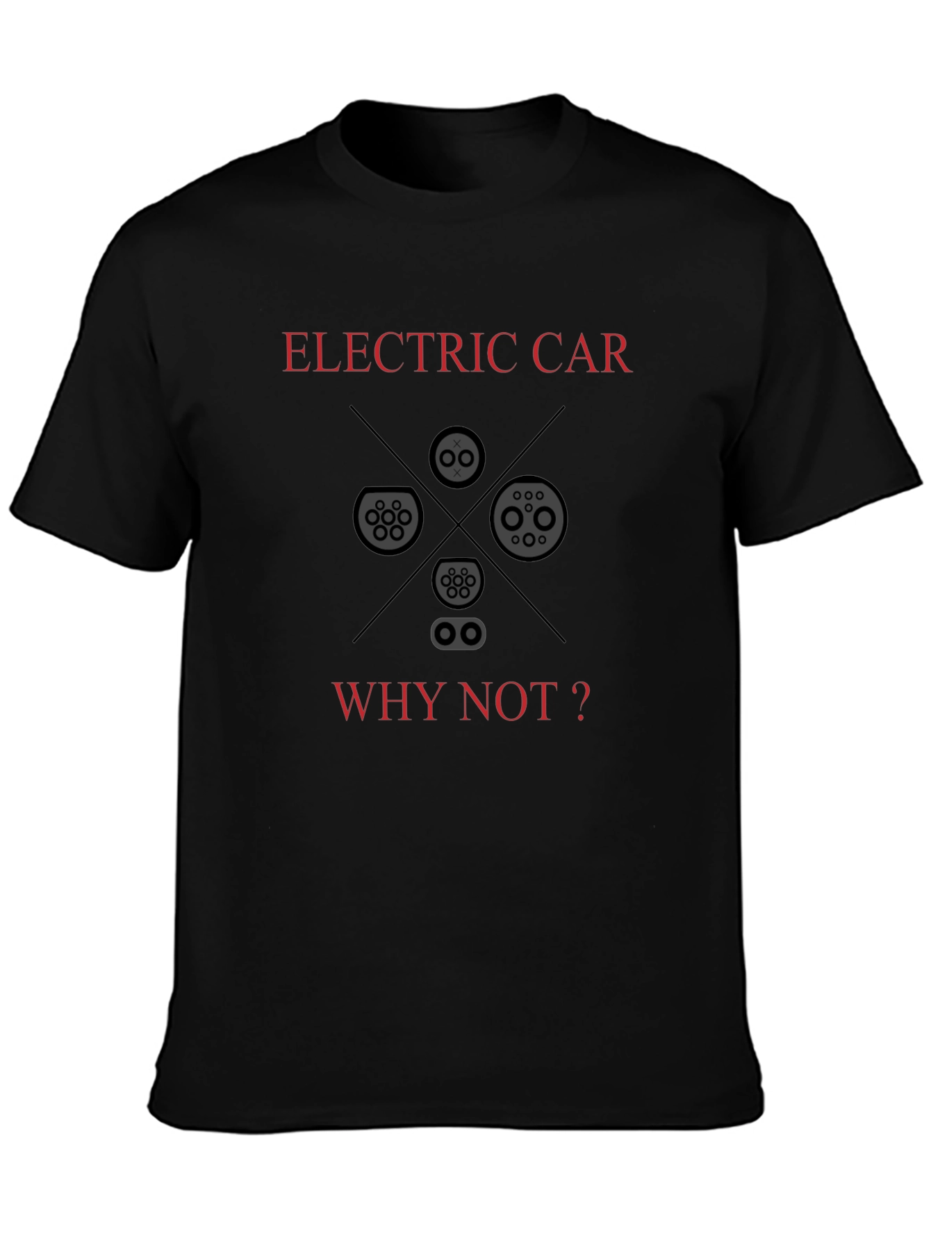 Electric Car Why Not T-Shirt