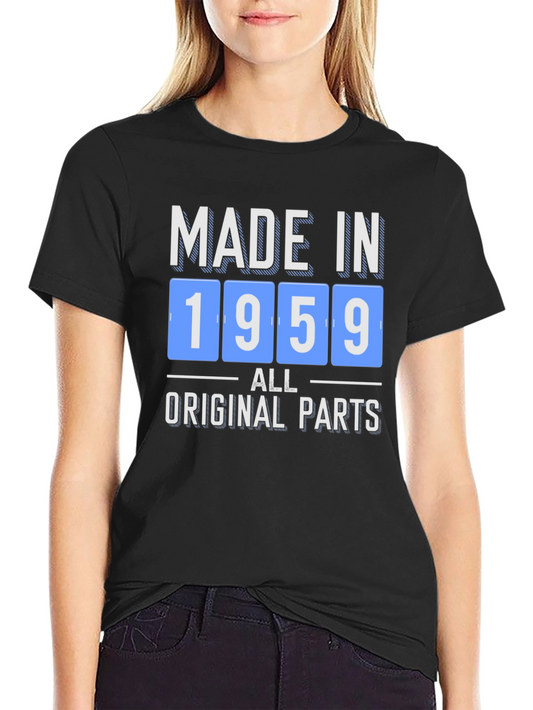 Made in 1959 All Original Parts T-Shirt