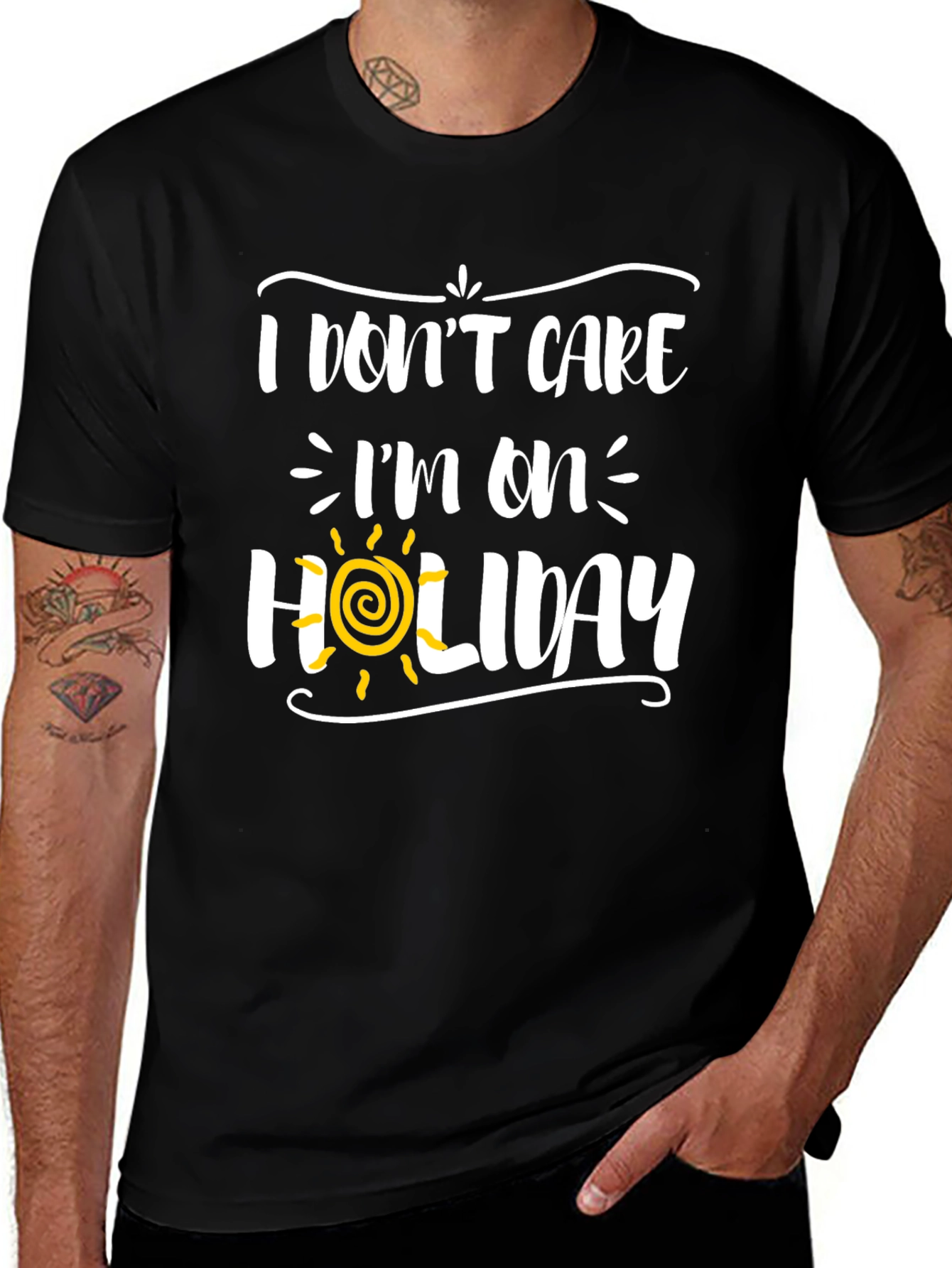 I Dont Care Im On Holiday Graphic Tee