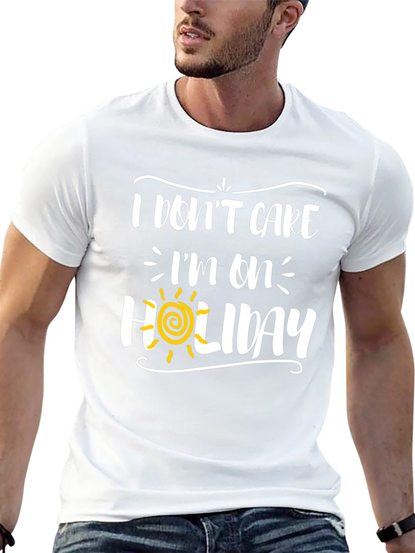 I Dont Care Im On Holiday Graphic Tee
