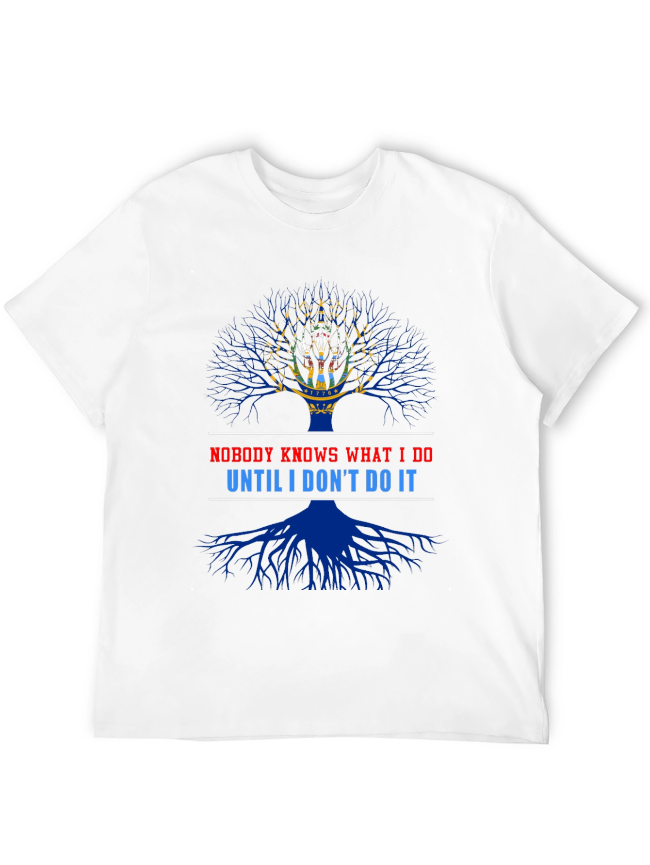 Nobody Knows What I Do T-Shirt