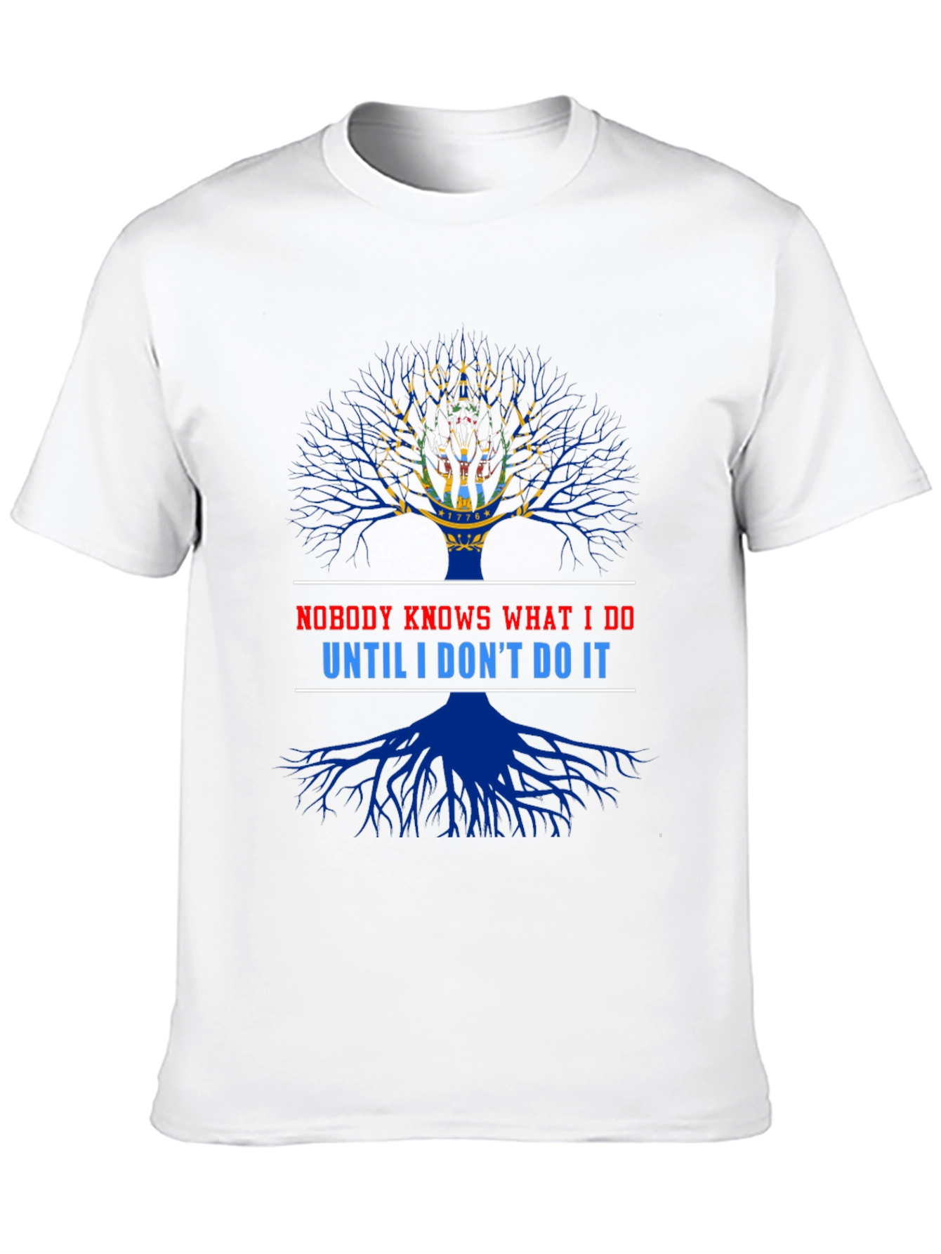 Nobody Knows What I Do T-Shirt