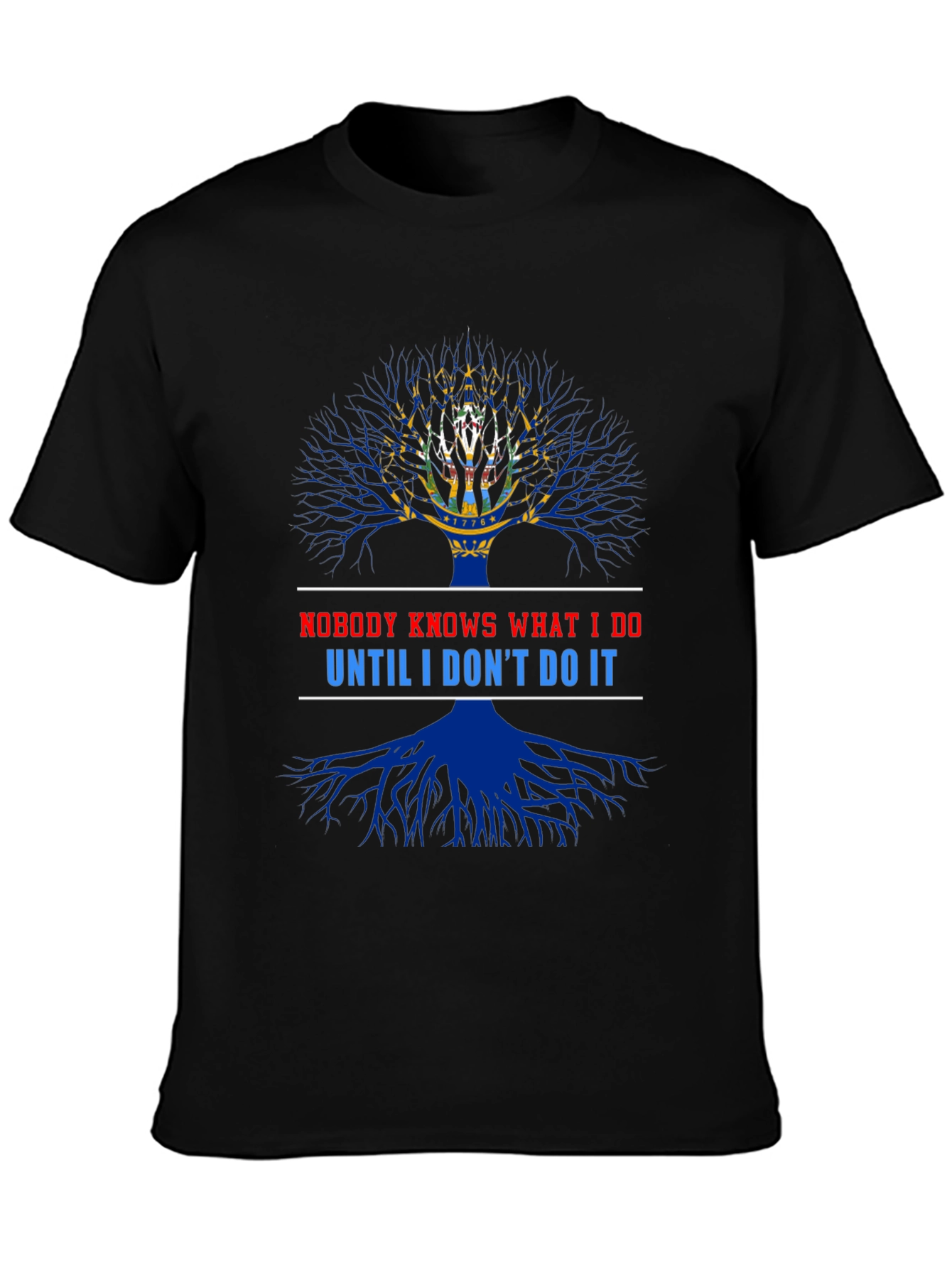 Nobody Knows What I Do T-Shirt
