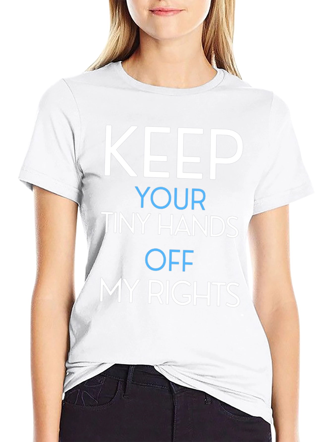 Keep Your Tiny Hands Off My Rights T-Shirt