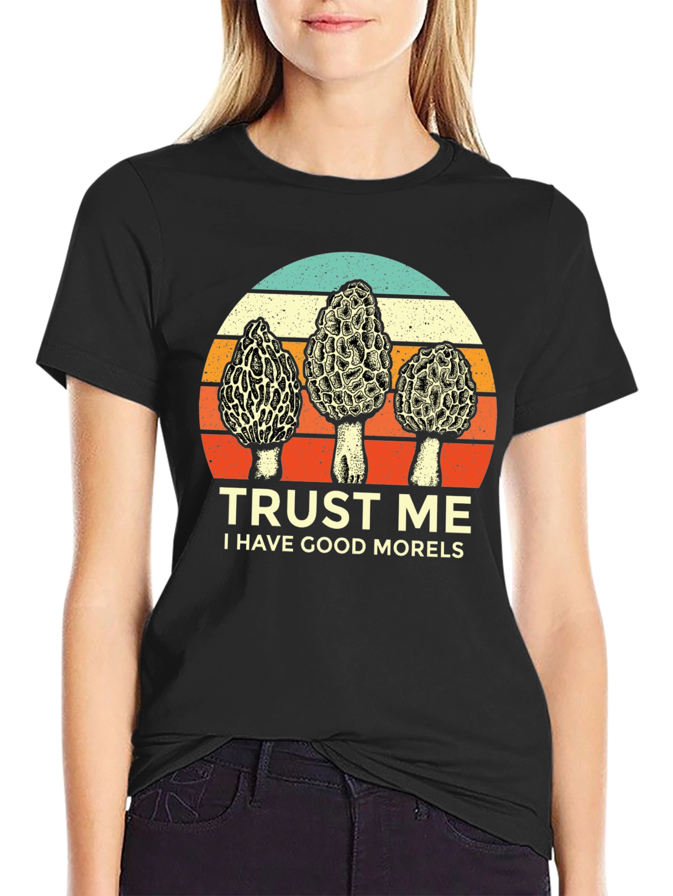 Trust Me I Have Good Morels T-Shirt
