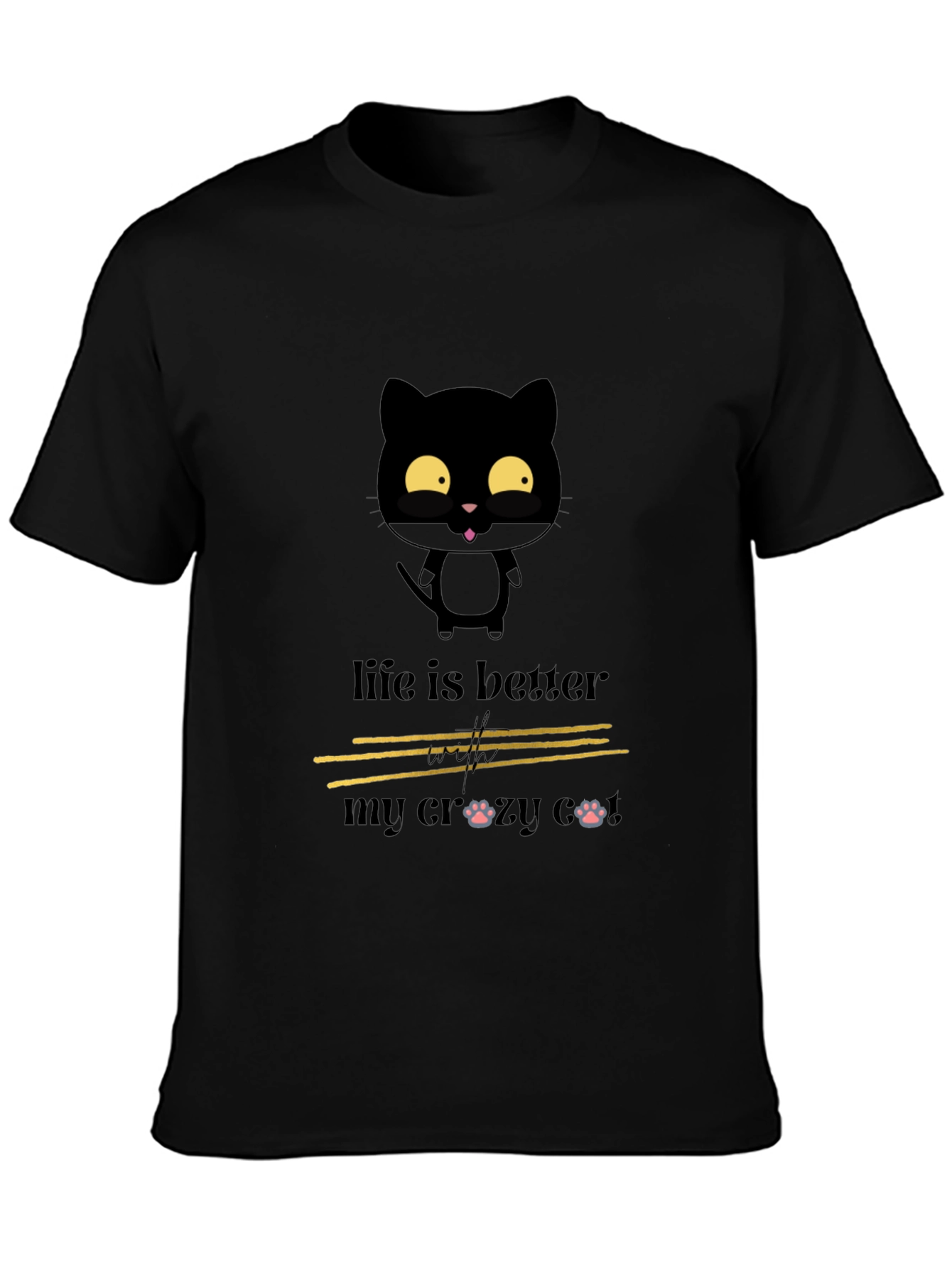 Crazy Cat Lover Tee - Life is Better