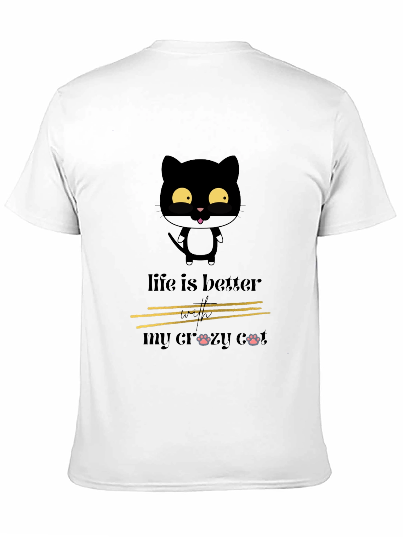 Crazy Cat Lover Tee - Life is Better