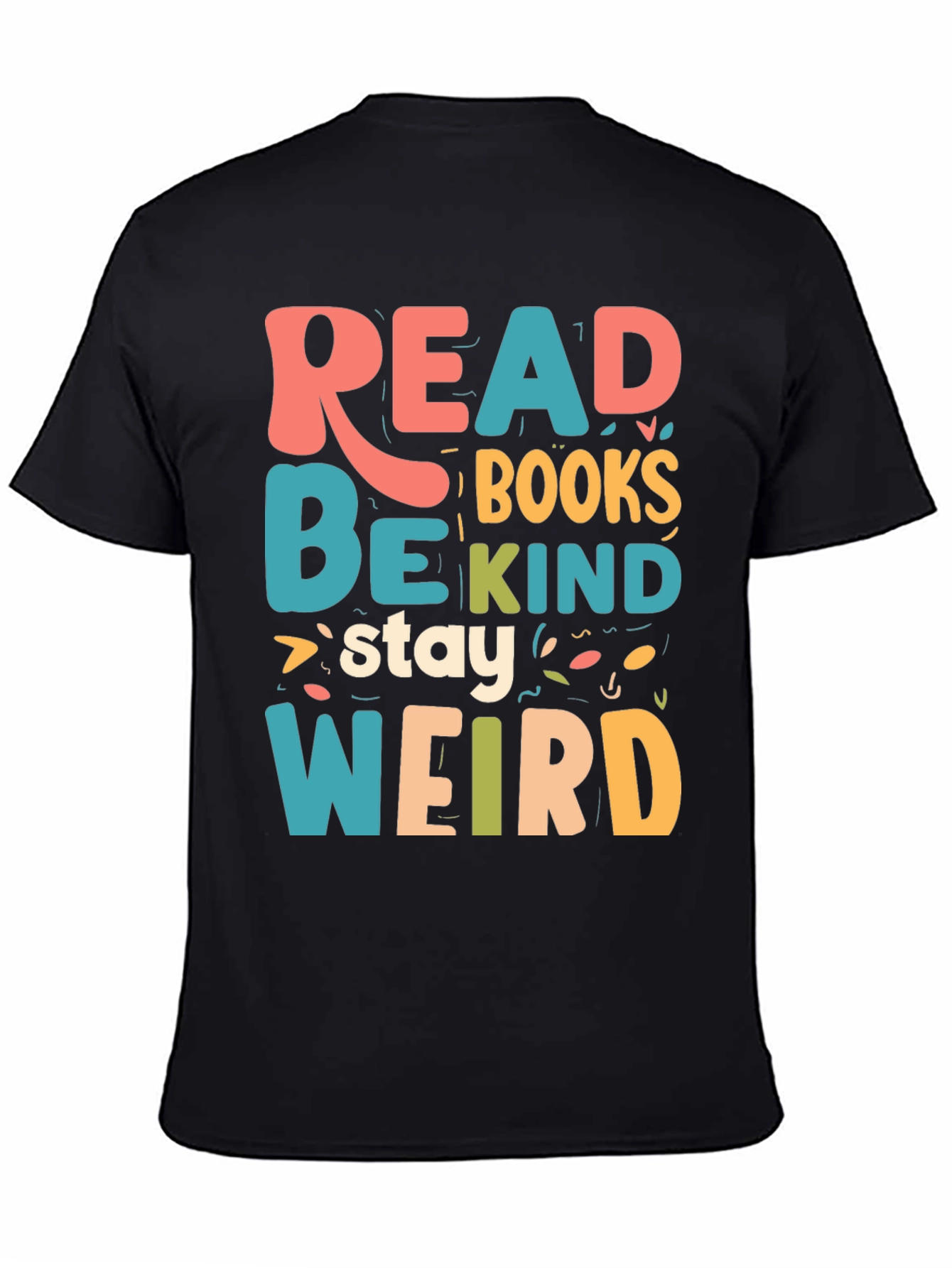 Read Books Be Kind Stay Weird T-Shirt