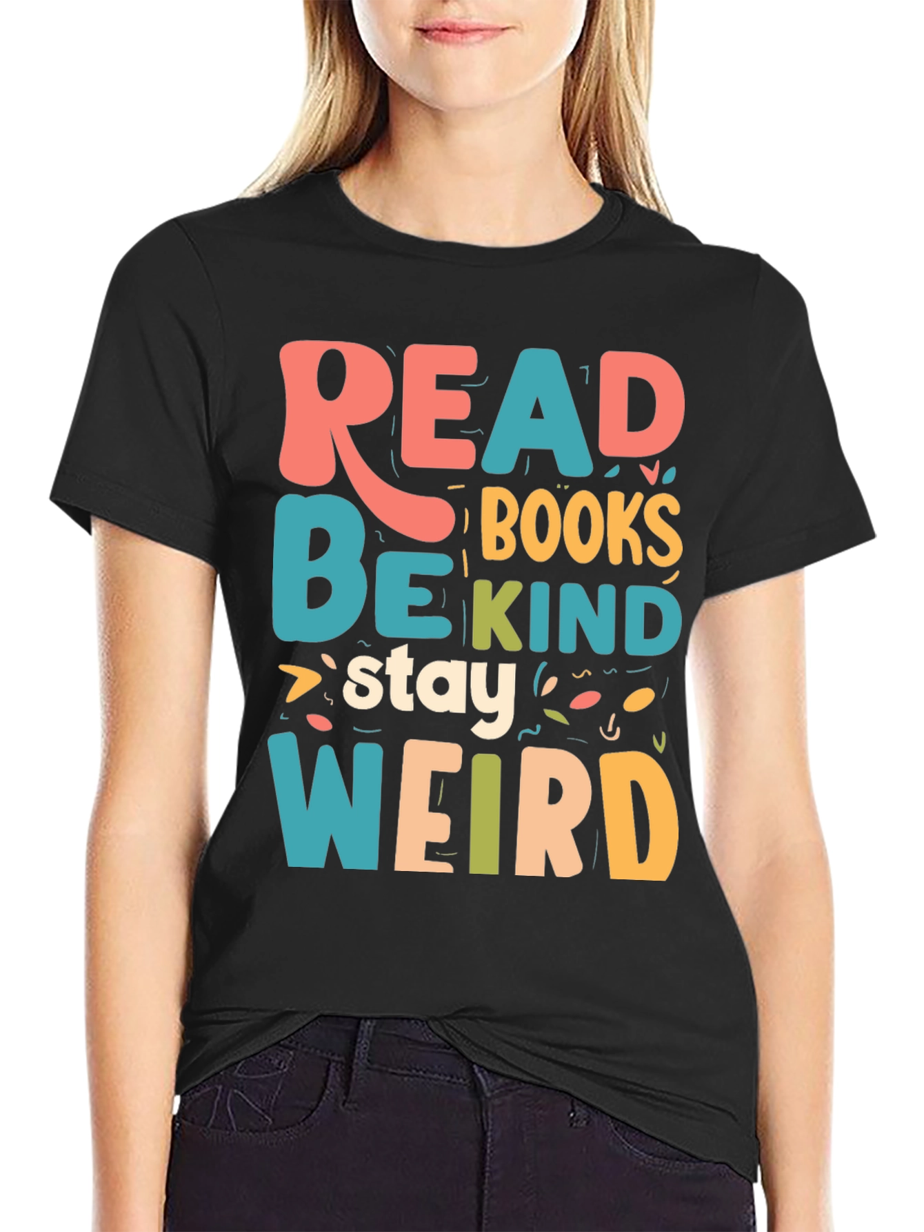 Read Books Be Kind Stay Weird T-Shirt