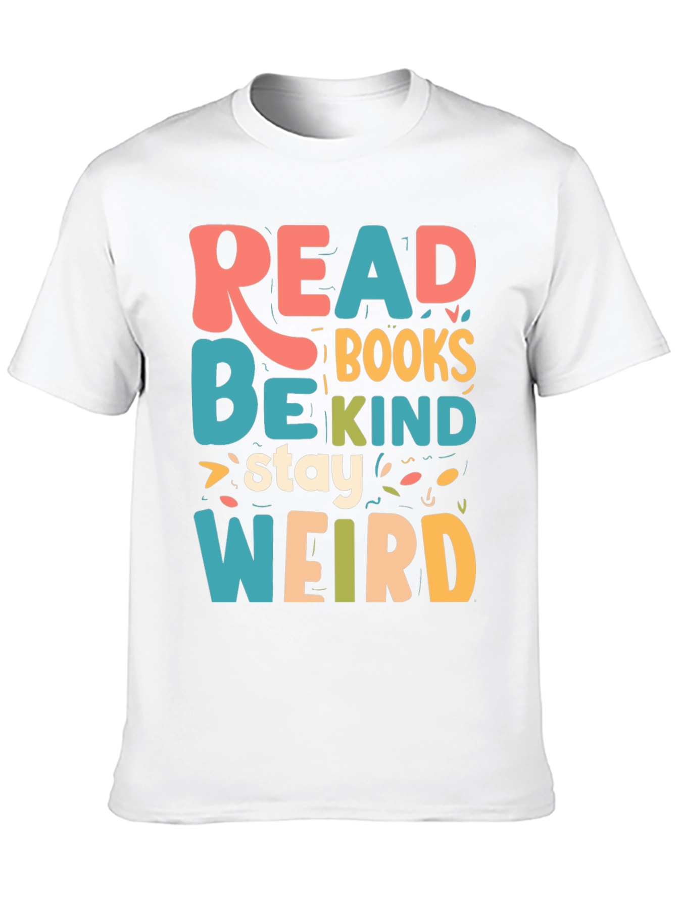 Read Books Be Kind Stay Weird T-Shirt