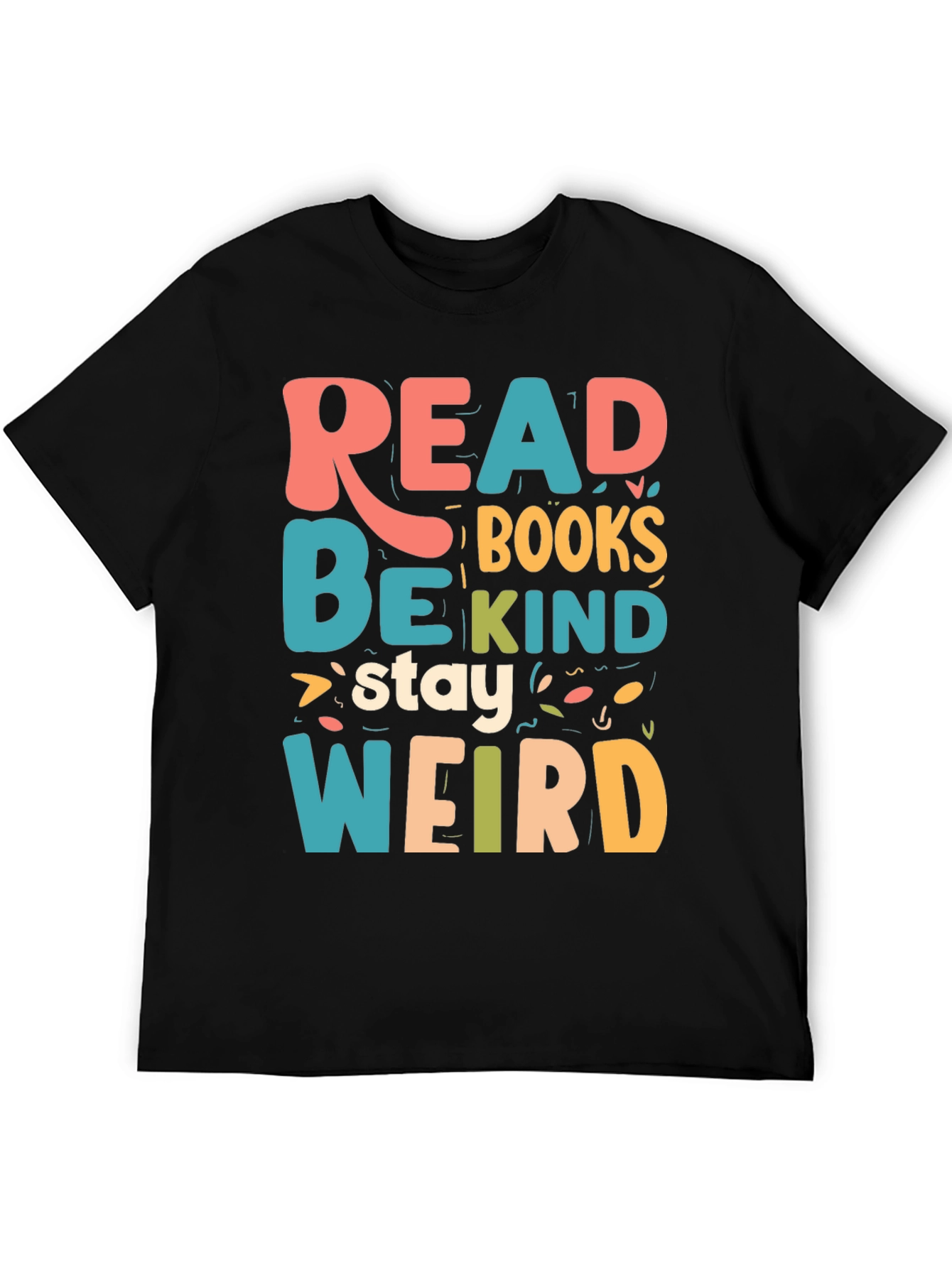 Read Books Be Kind Stay Weird T-Shirt