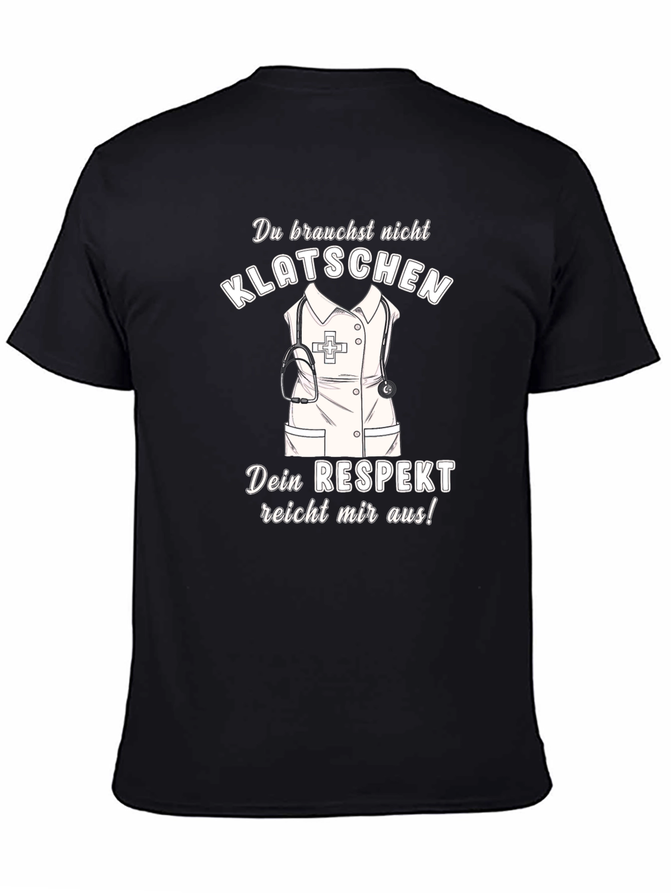 Nurse Respect T-Shirt - Klatsch Dont Applaud