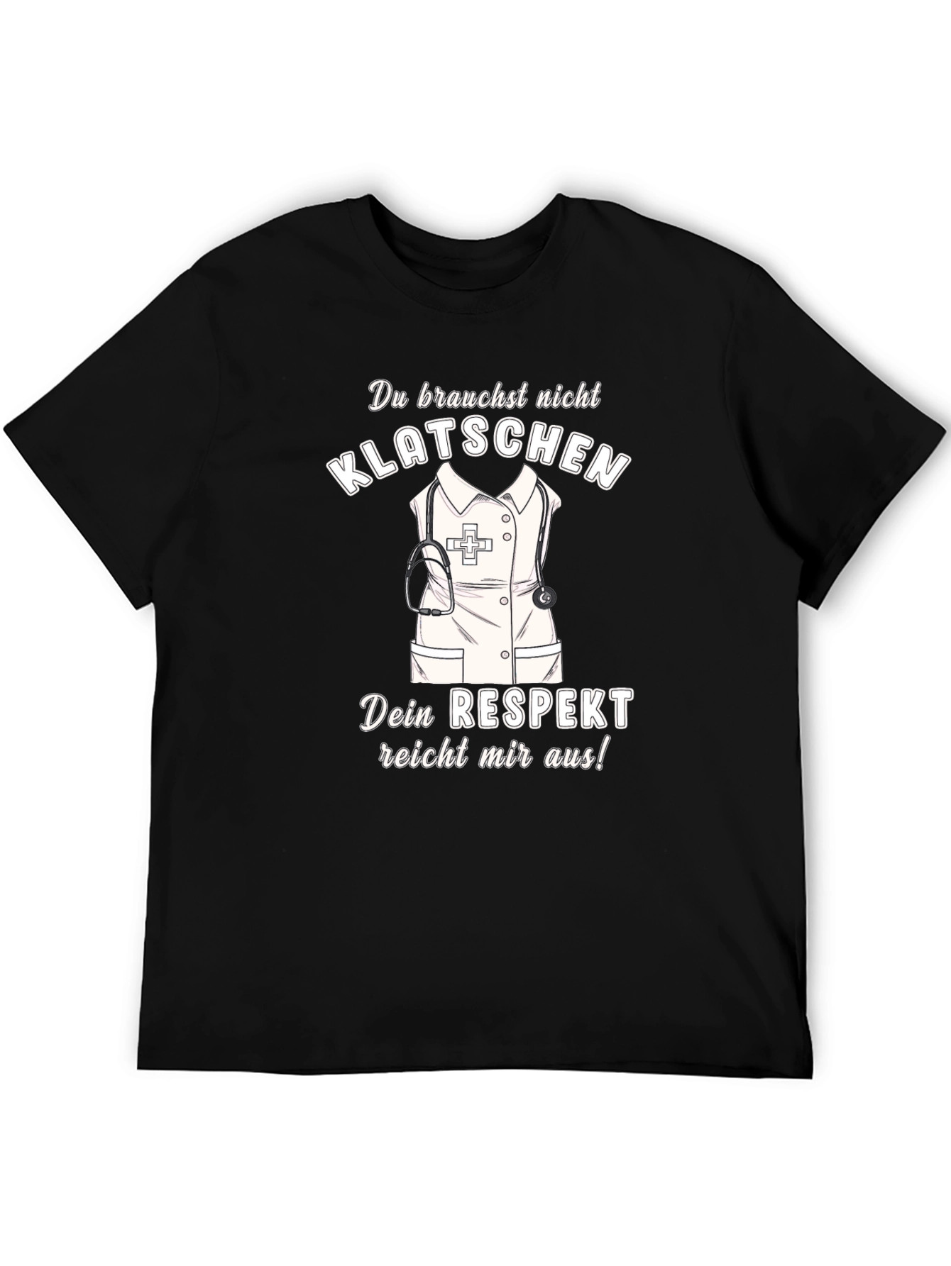 Nurse Respect T-Shirt - Klatsch Dont Applaud