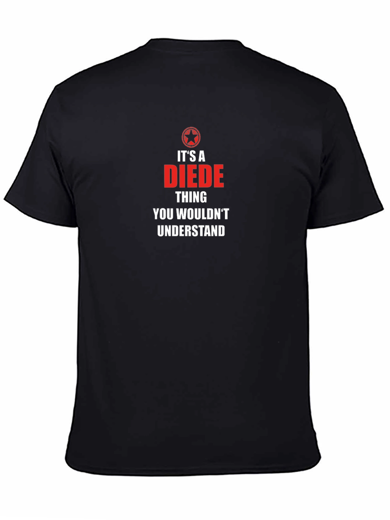Its A Diede Thing T-Shirt