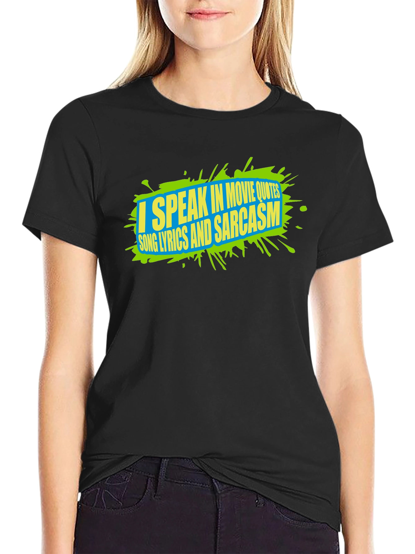 Movie Quotes Song Lyrics Sarcasm Graphic Tee