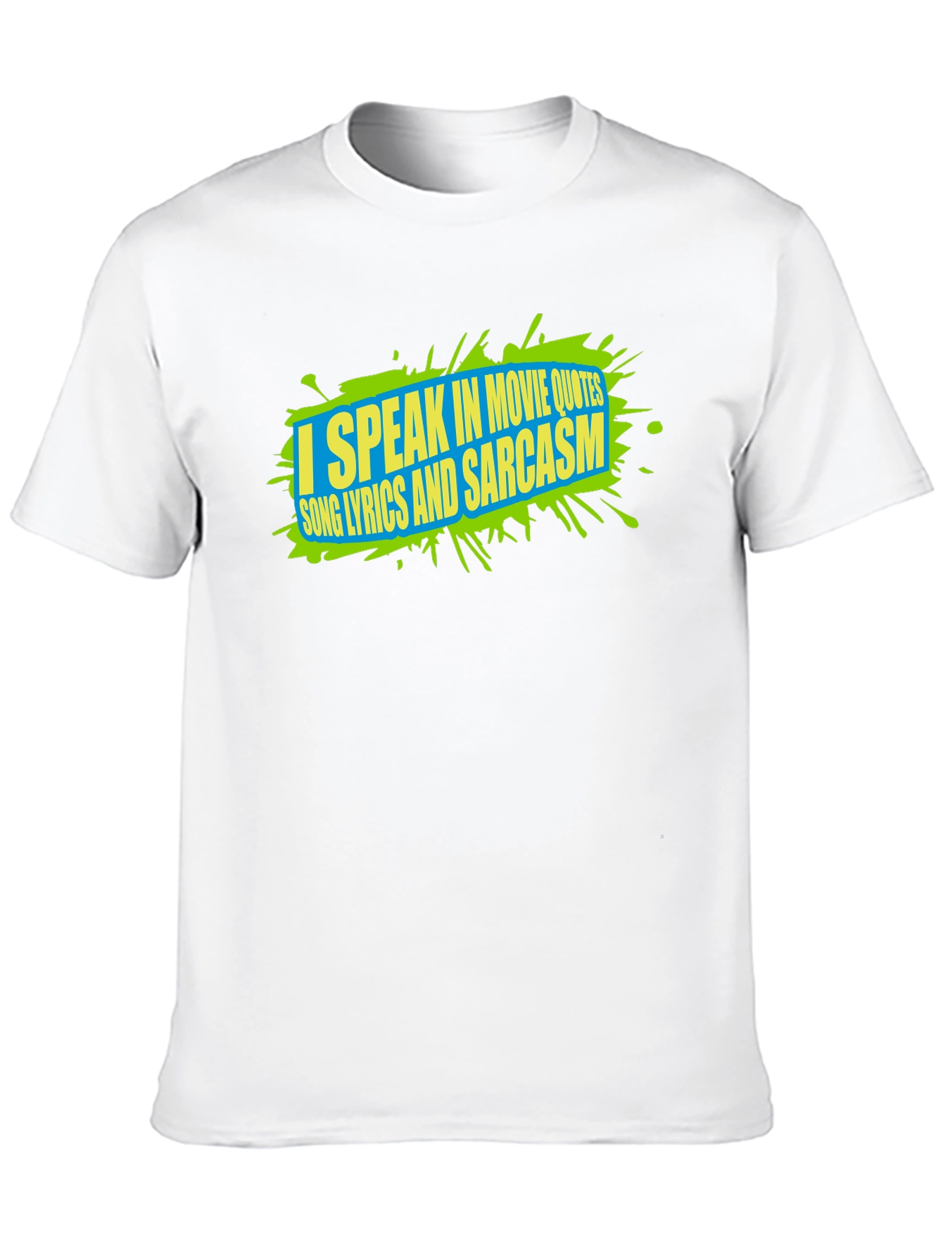 Movie Quotes Song Lyrics Sarcasm Graphic Tee