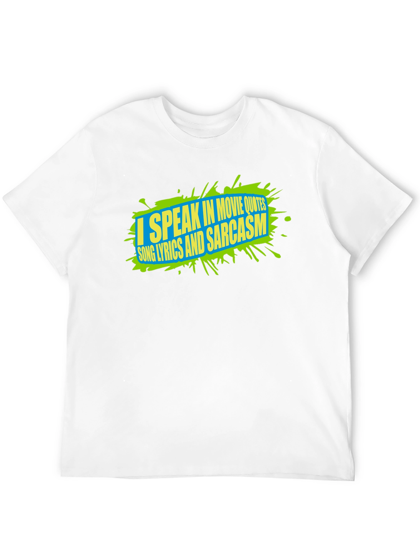 Movie Quotes Song Lyrics Sarcasm Graphic Tee