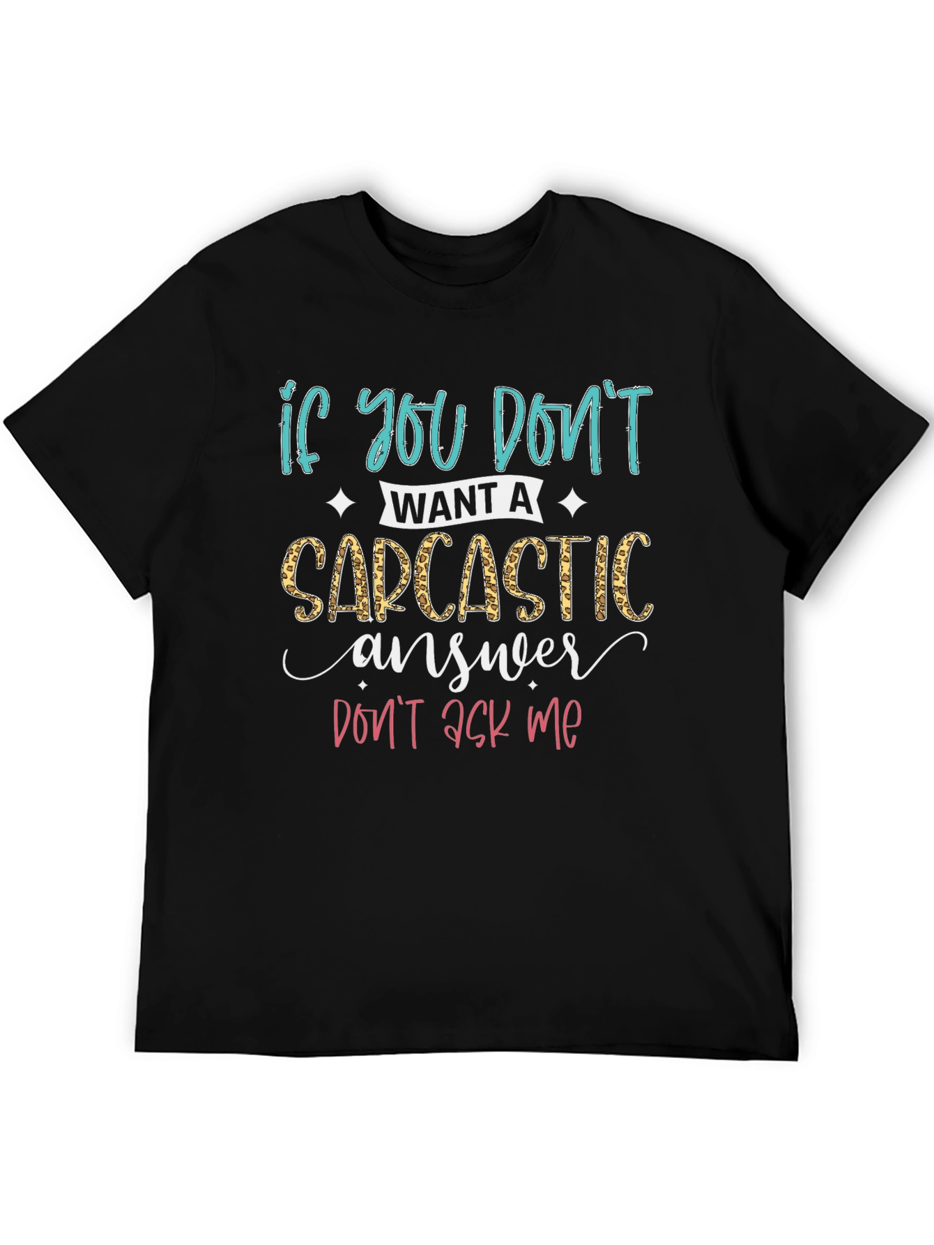Sarcastic Answer T-Shirt - Funny Graphic Tee