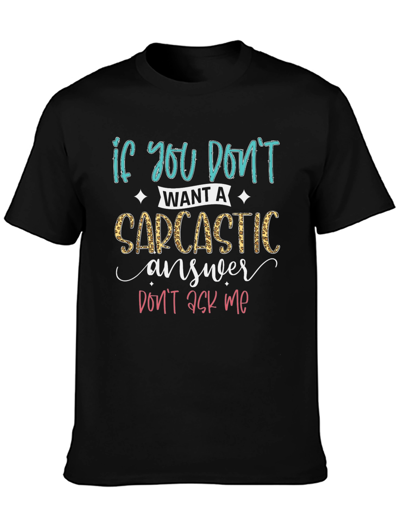 Sarcastic Answer T-Shirt - Funny Graphic Tee