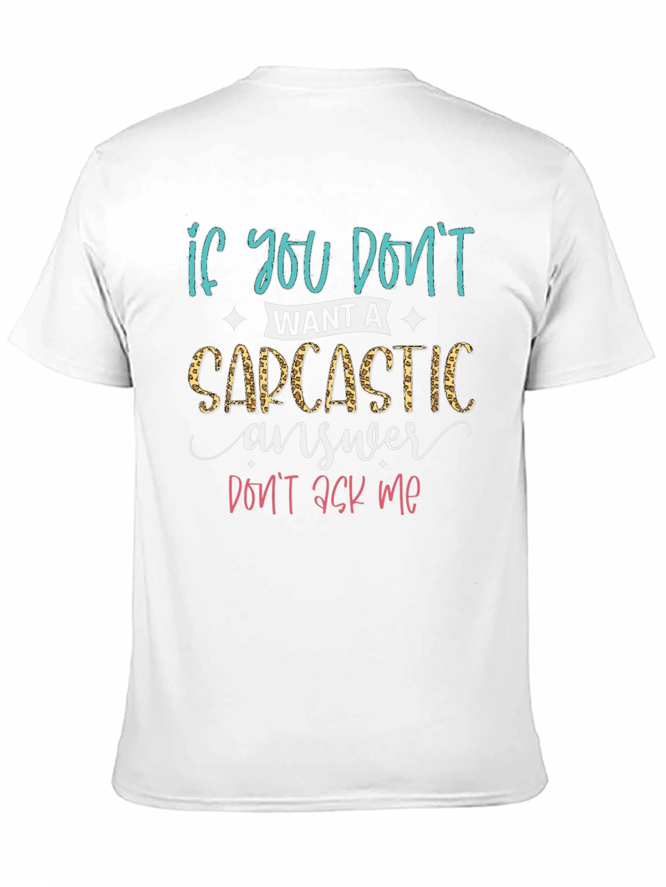 Sarcastic Answer T-Shirt - Funny Graphic Tee