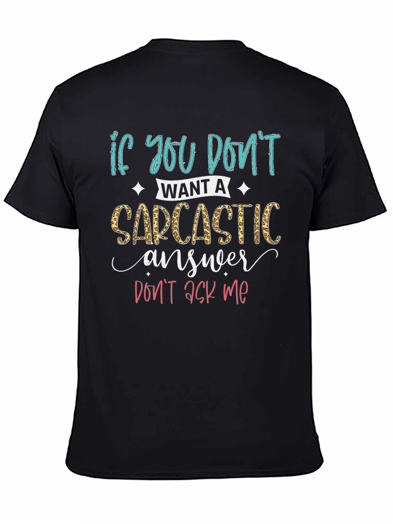 Sarcastic Answer T-Shirt - Funny Graphic Tee