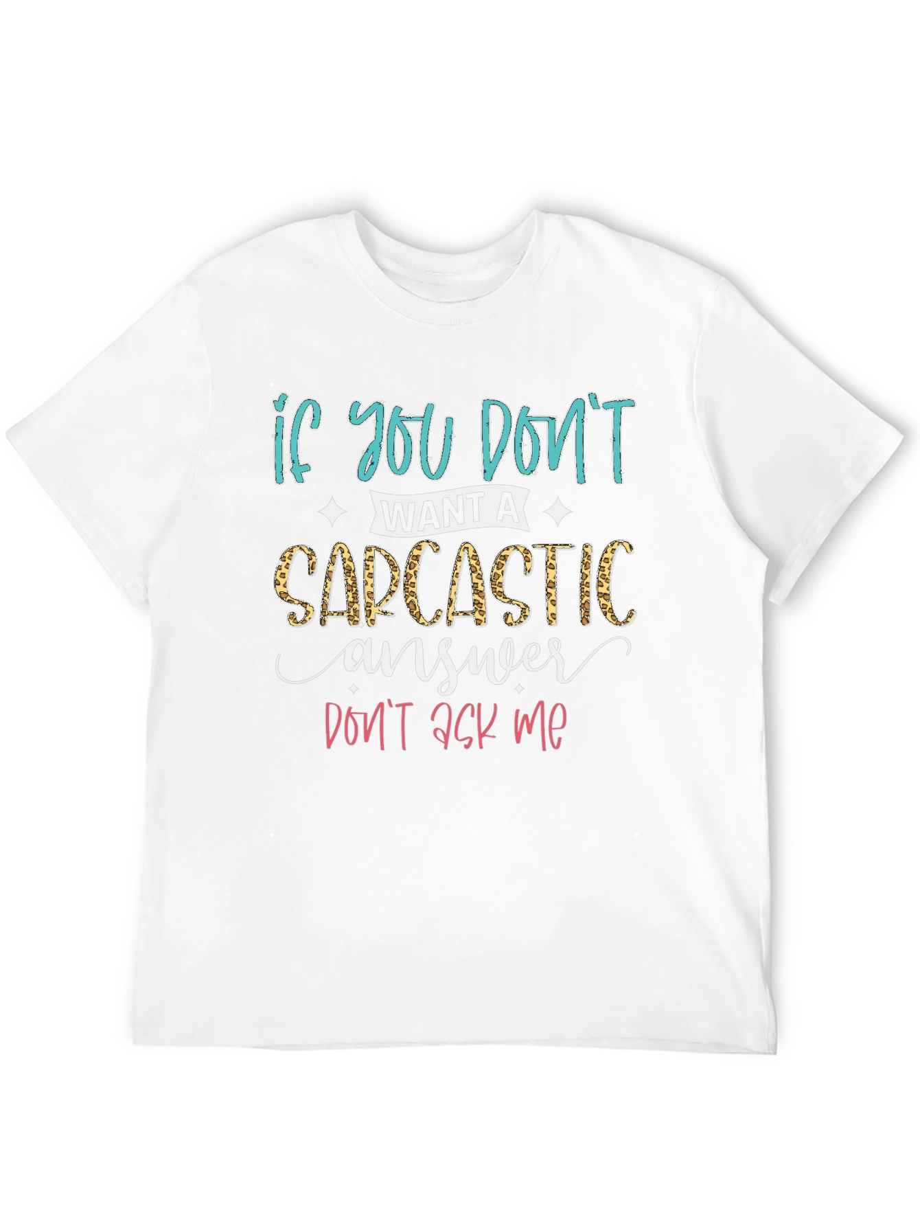 Sarcastic Answer T-Shirt - Funny Graphic Tee