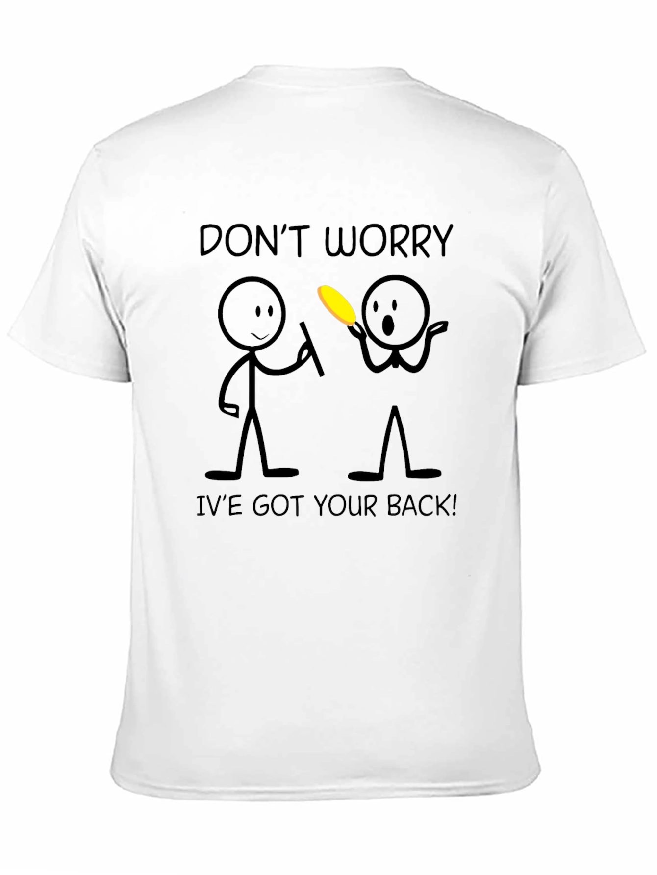 Funny Ive Got Your Back Graphic Tee