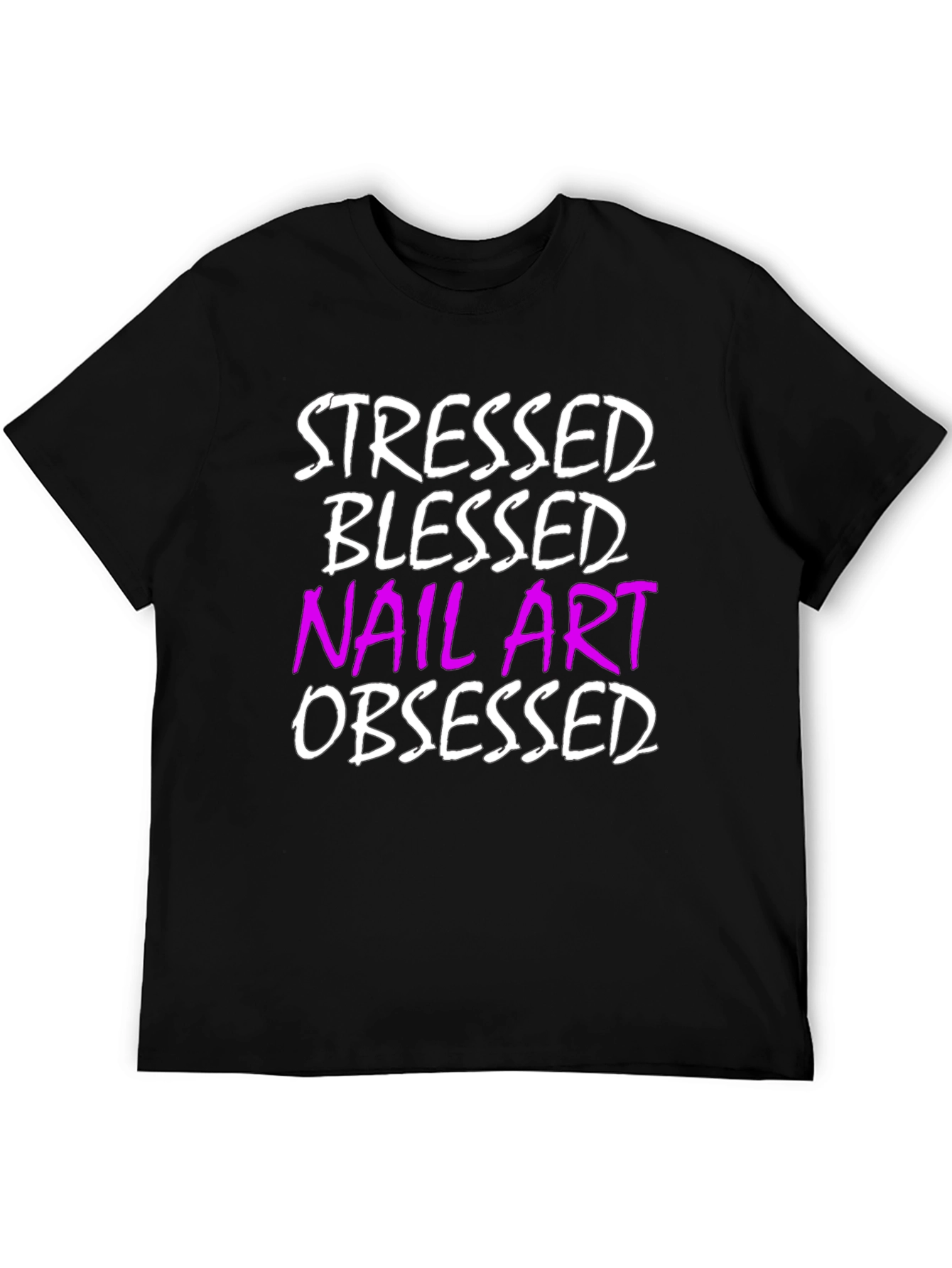 Stressed Blessed Nail Art Obsessed T-Shirt