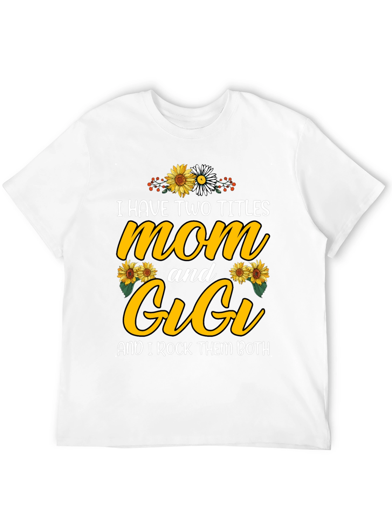 Mom & Gigi T-Shirt - Two Titles Rocked!