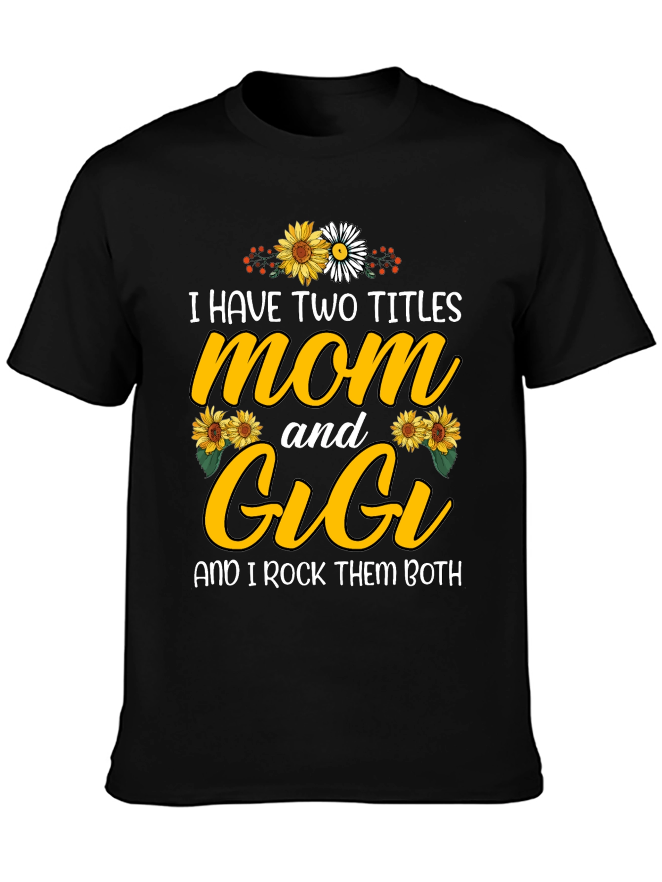 Mom & Gigi T-Shirt - Two Titles Rocked!