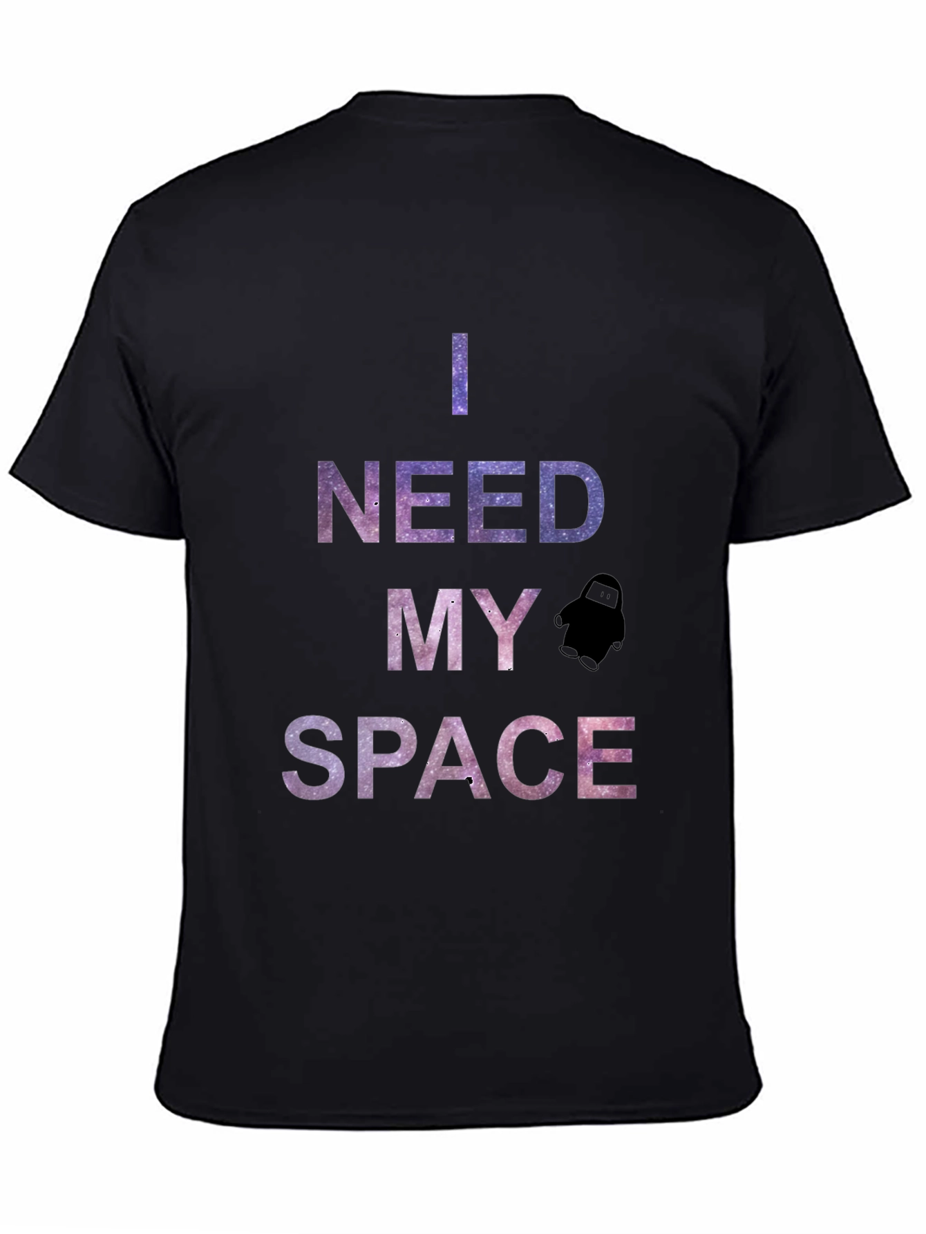 I Need My Space Graphic T-Shirt - Galaxy Design