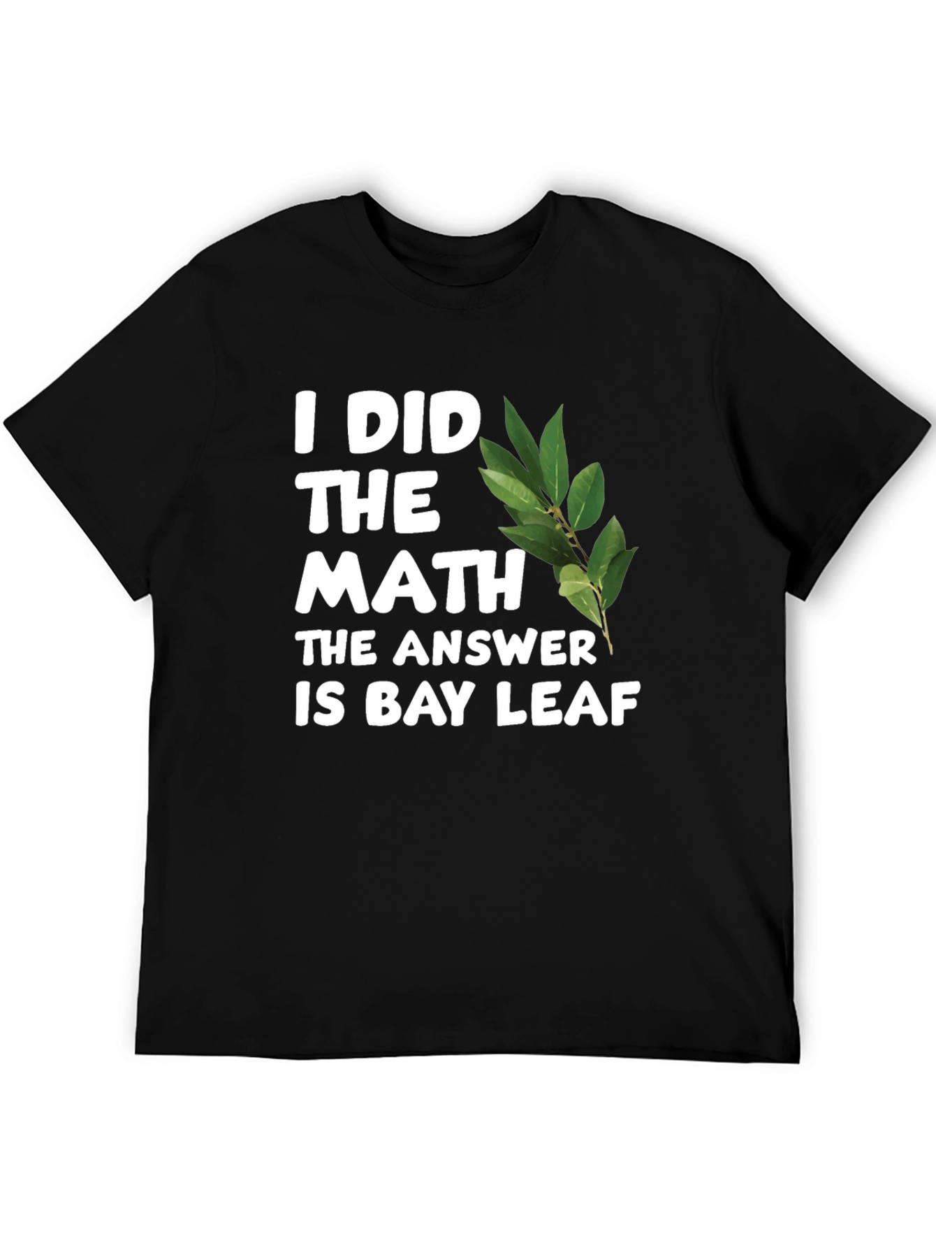 Math Answer Bay Leaf T-Shirt Funny Novelty Tee
